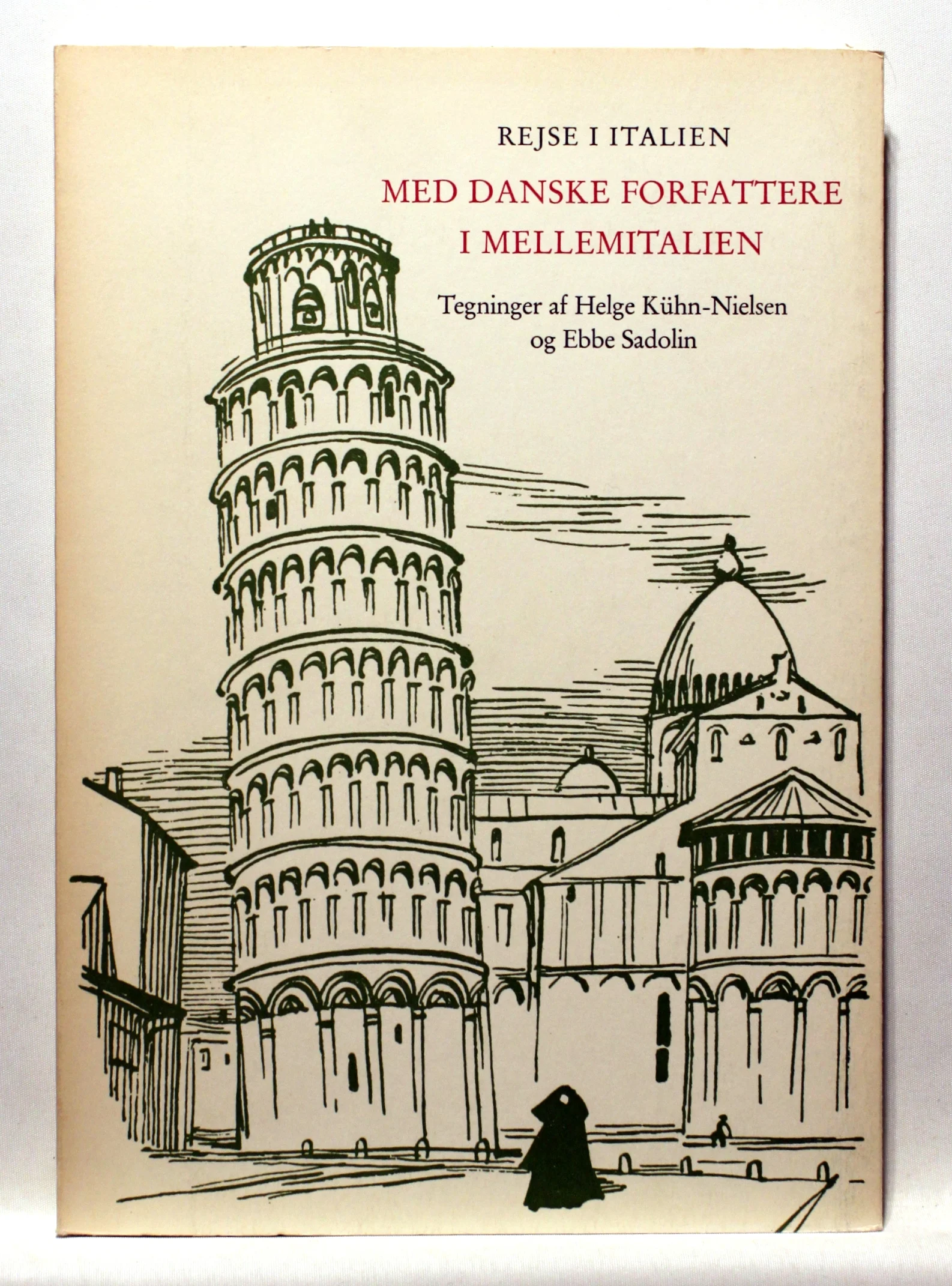 Rejse i Italien. Med danske forfattere i Mellemitalien