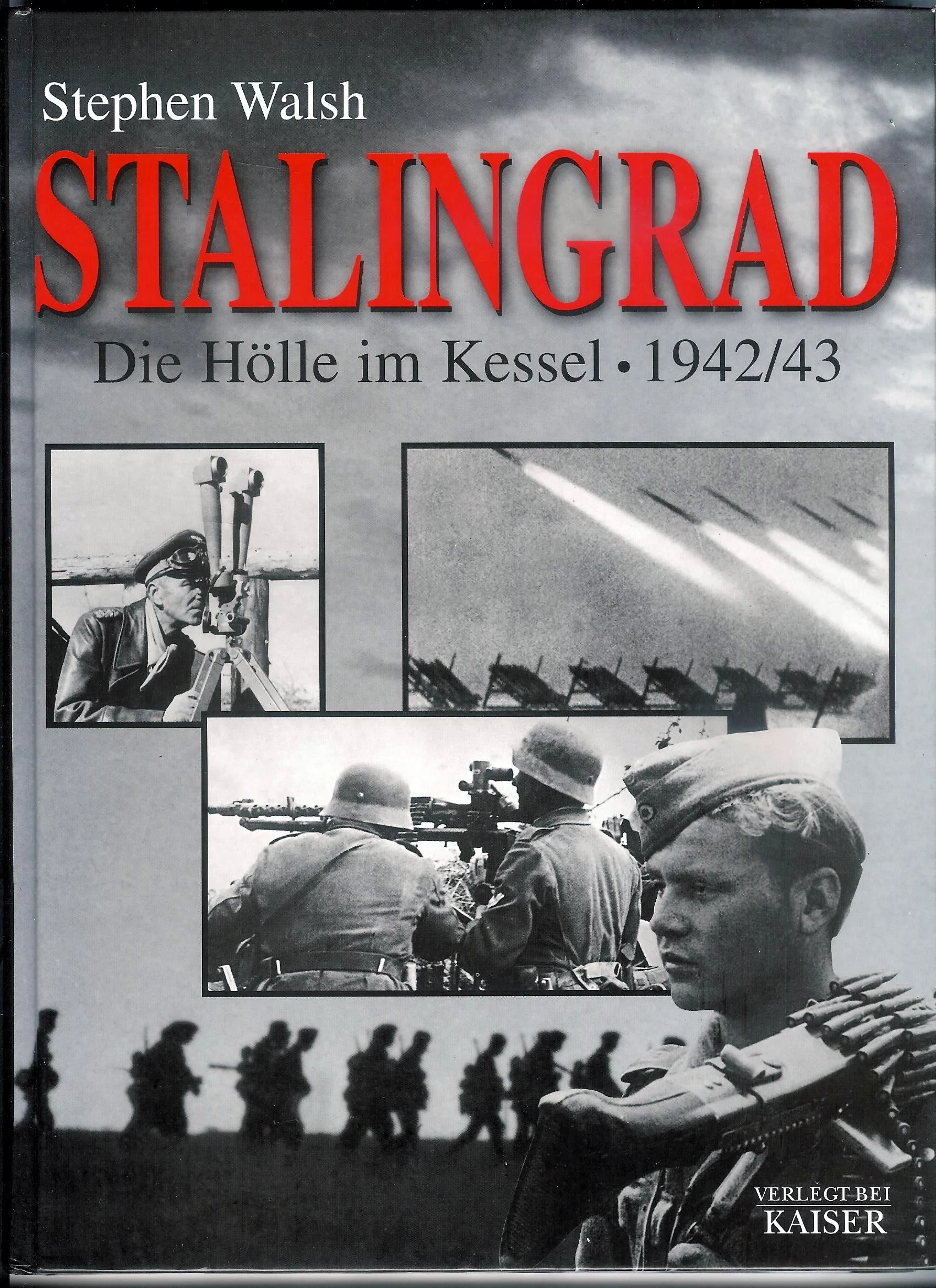 Stalingrad. Die Hölle im Kessel – 1942/43