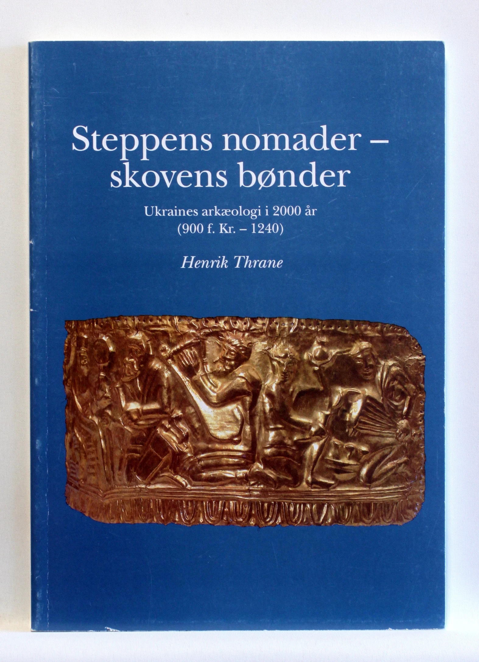 Steppens nomader – skovens bønder. Ukraines arkæologi i 2000 år