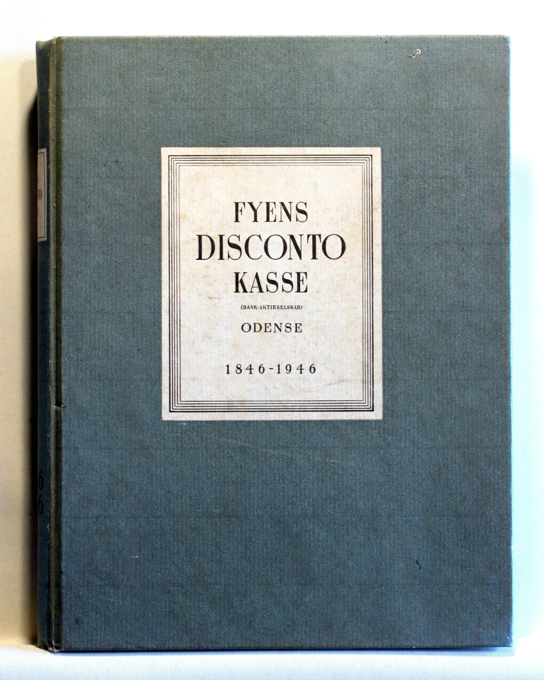 Fyens Disconto Odense 1846-1946