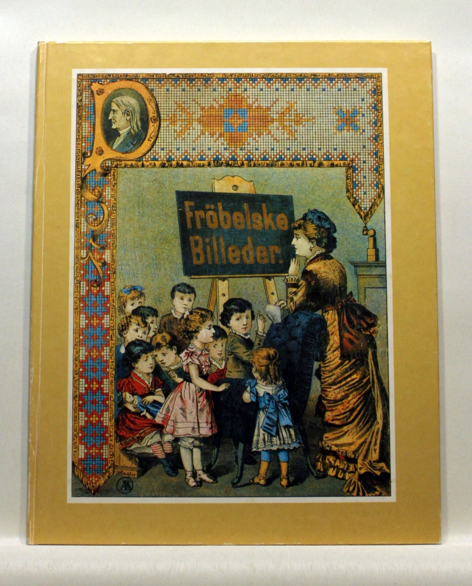 Børnehaven. Fest-gave til børnene ved Frederik Frøbels 100 aarige fødselsdag