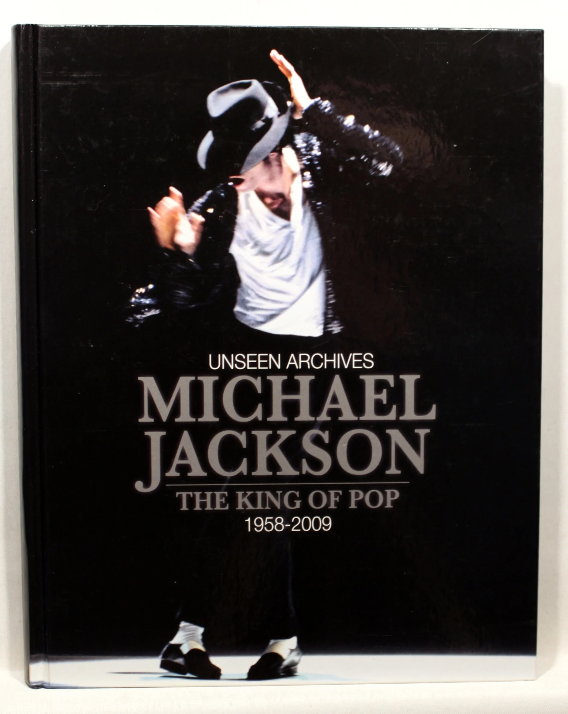Unseen archives. Michael Jackson. The king of pop 1958-2009