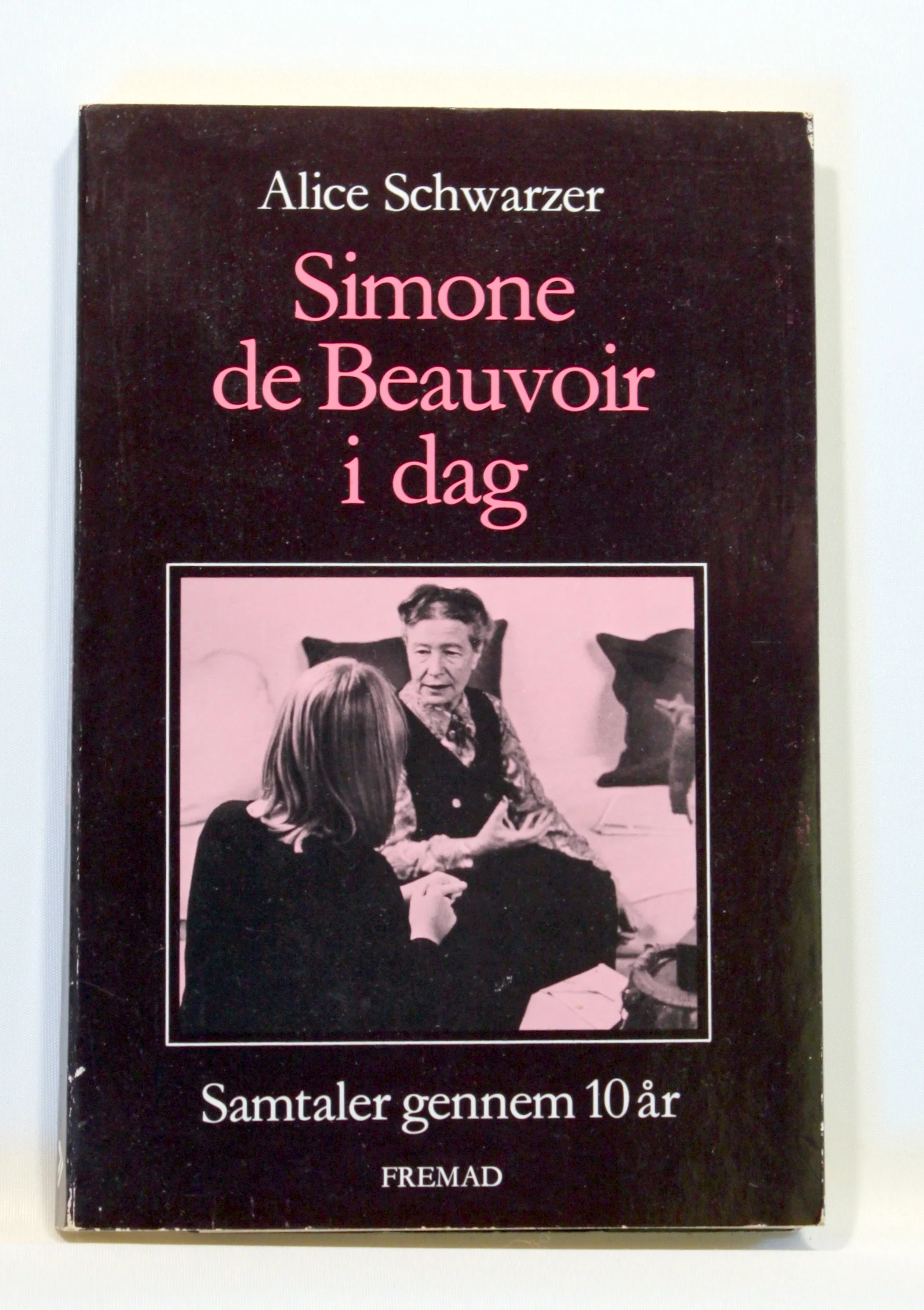 Simone de Beauvoir i dag – Samtaler gennem ti år