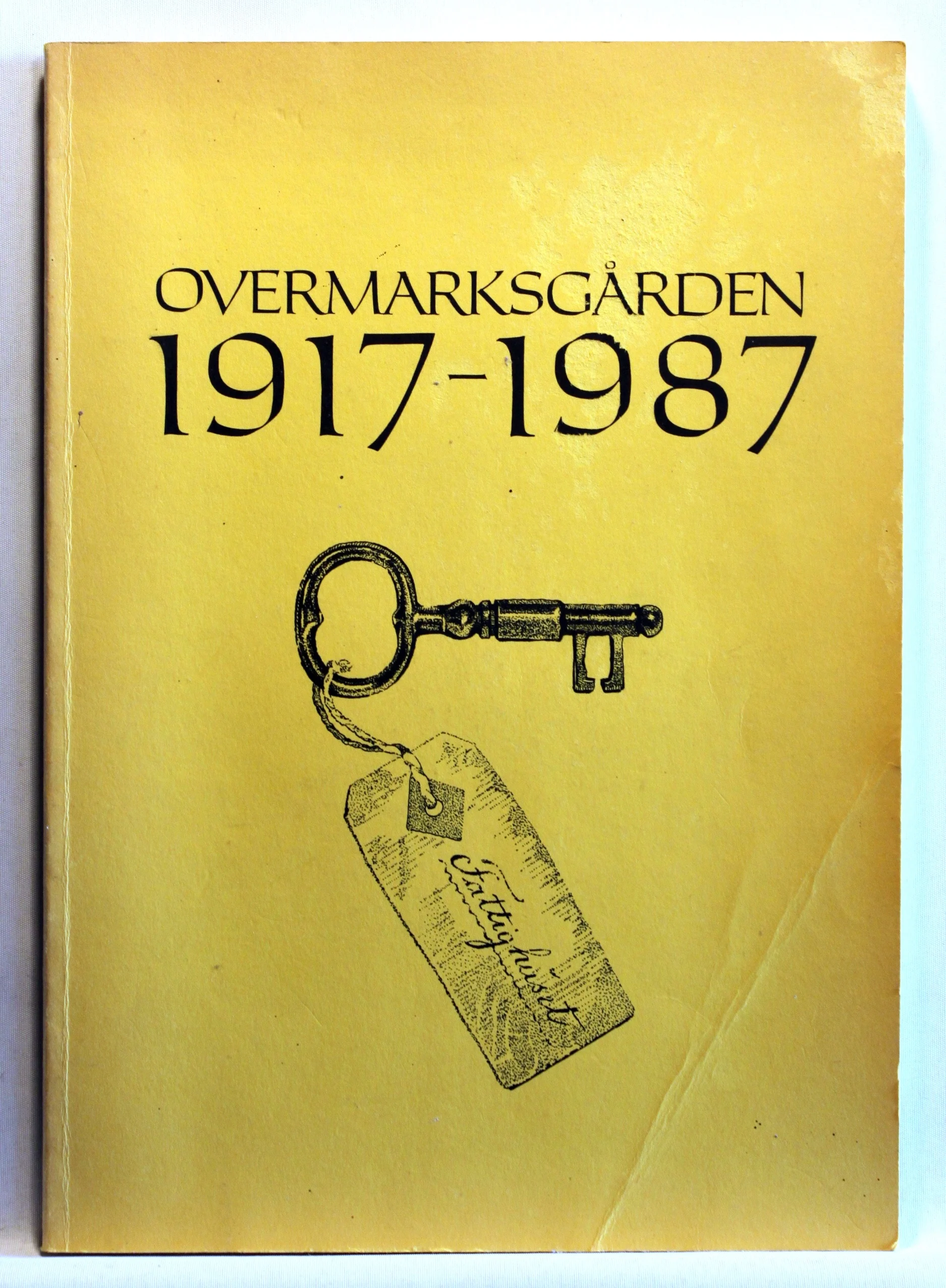 Overmarksgården 1917-1987