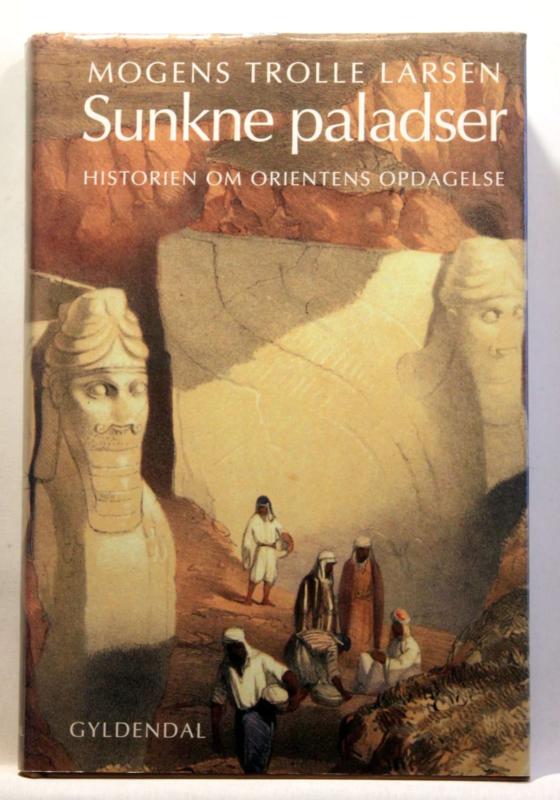 Sunkne paladser. Historien om Orientens opdagelse