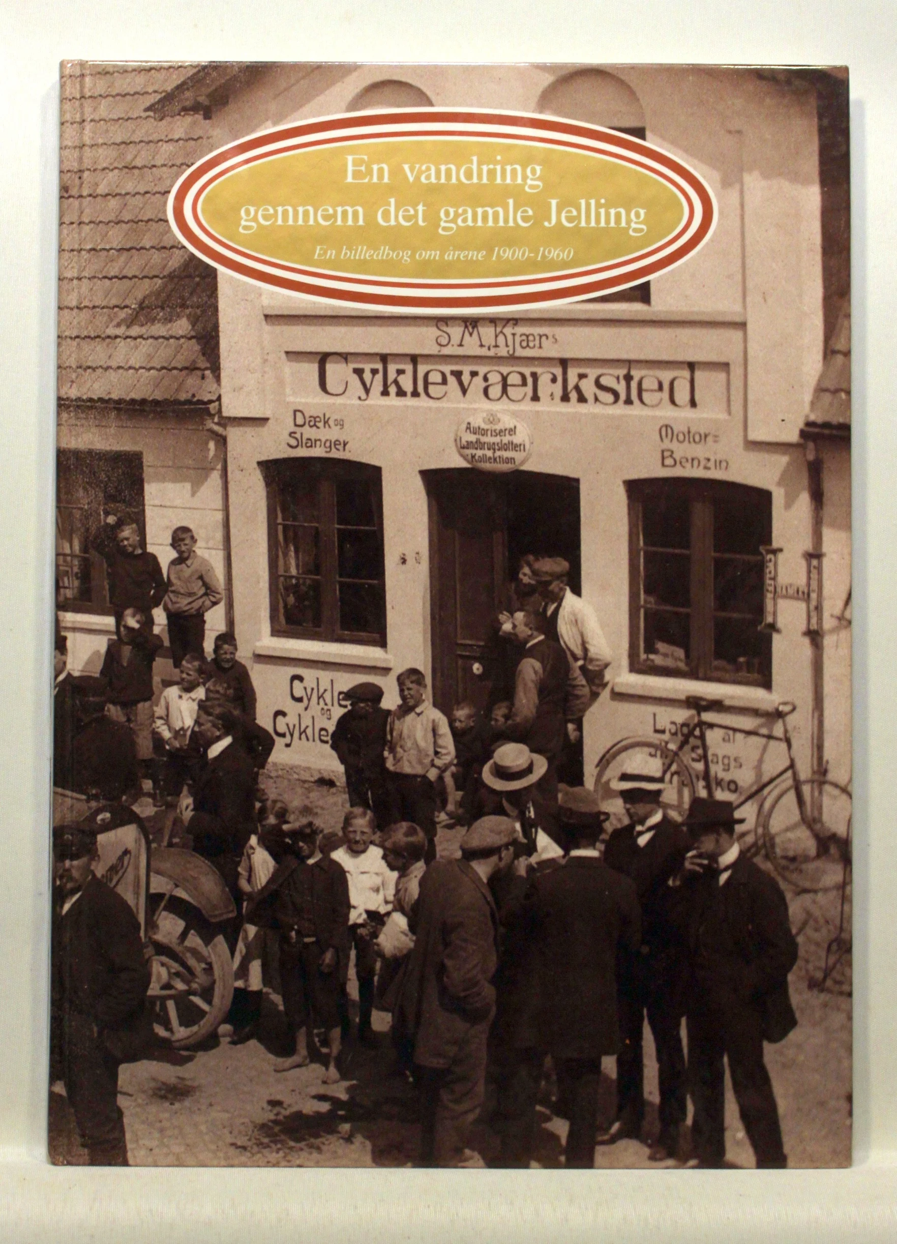 En vandring gennem det gamle Jelling. En billedbog om årene 1900-1960