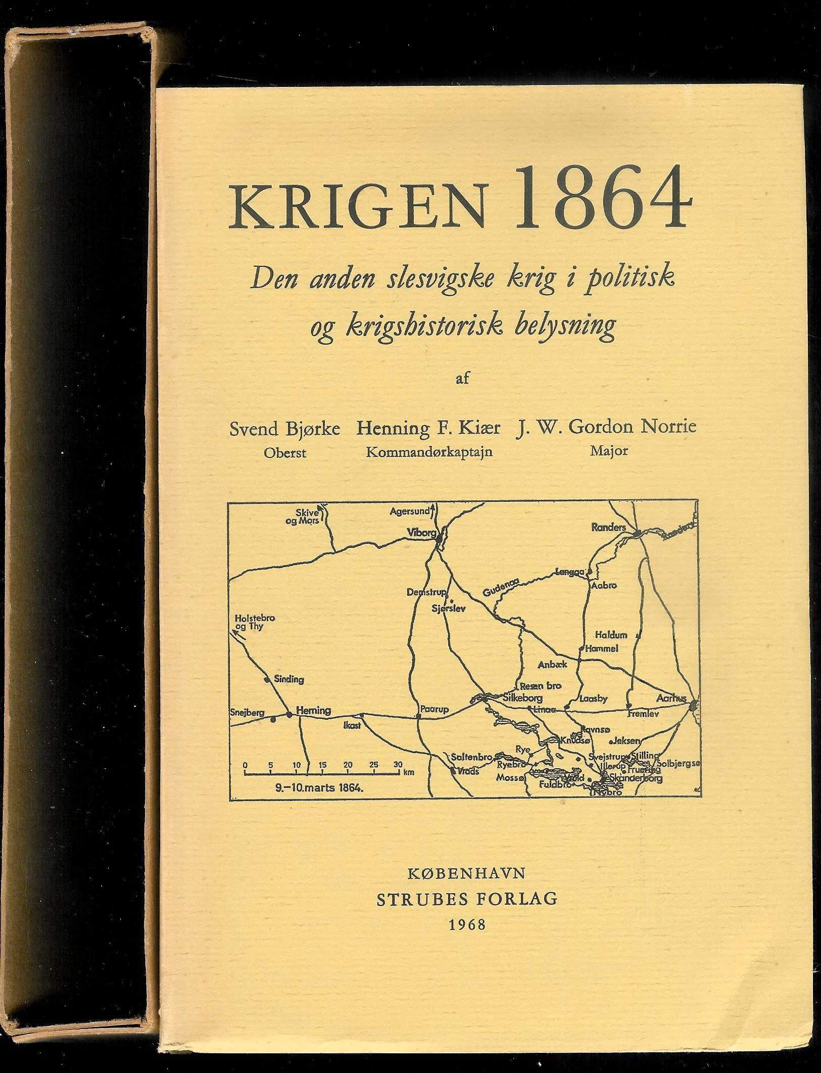 Krigen 1864. Den anden slesvigske krig i politisk og krigshistorisk belysning