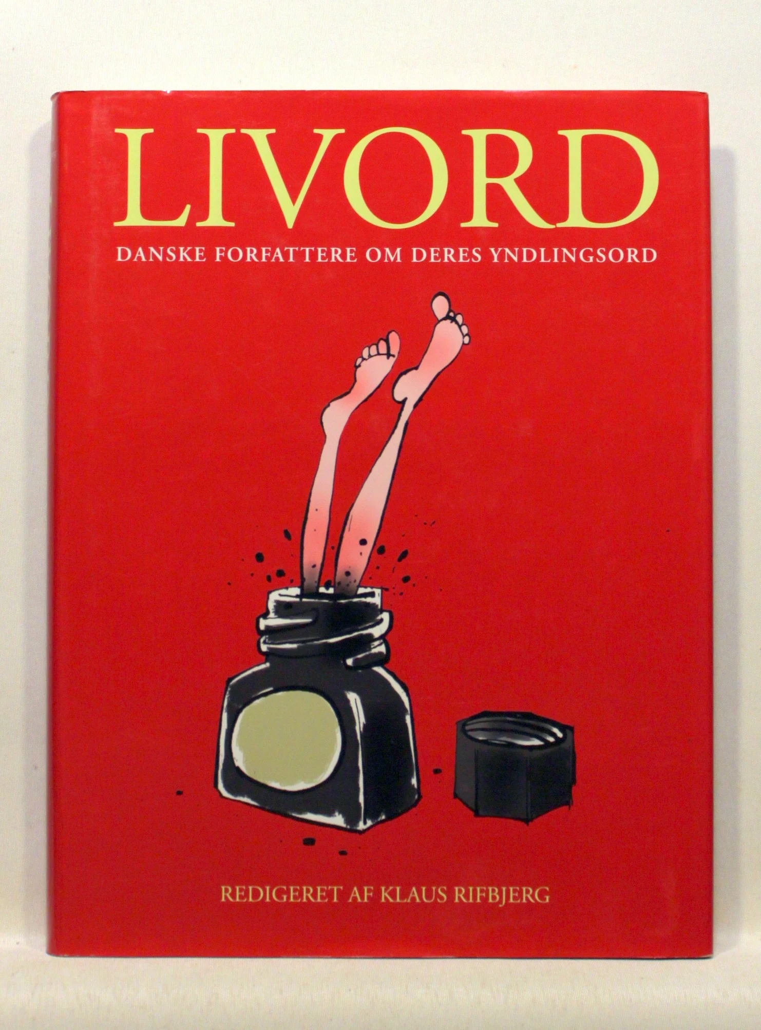 Livord. Danske forfattere om deres yndlingsord