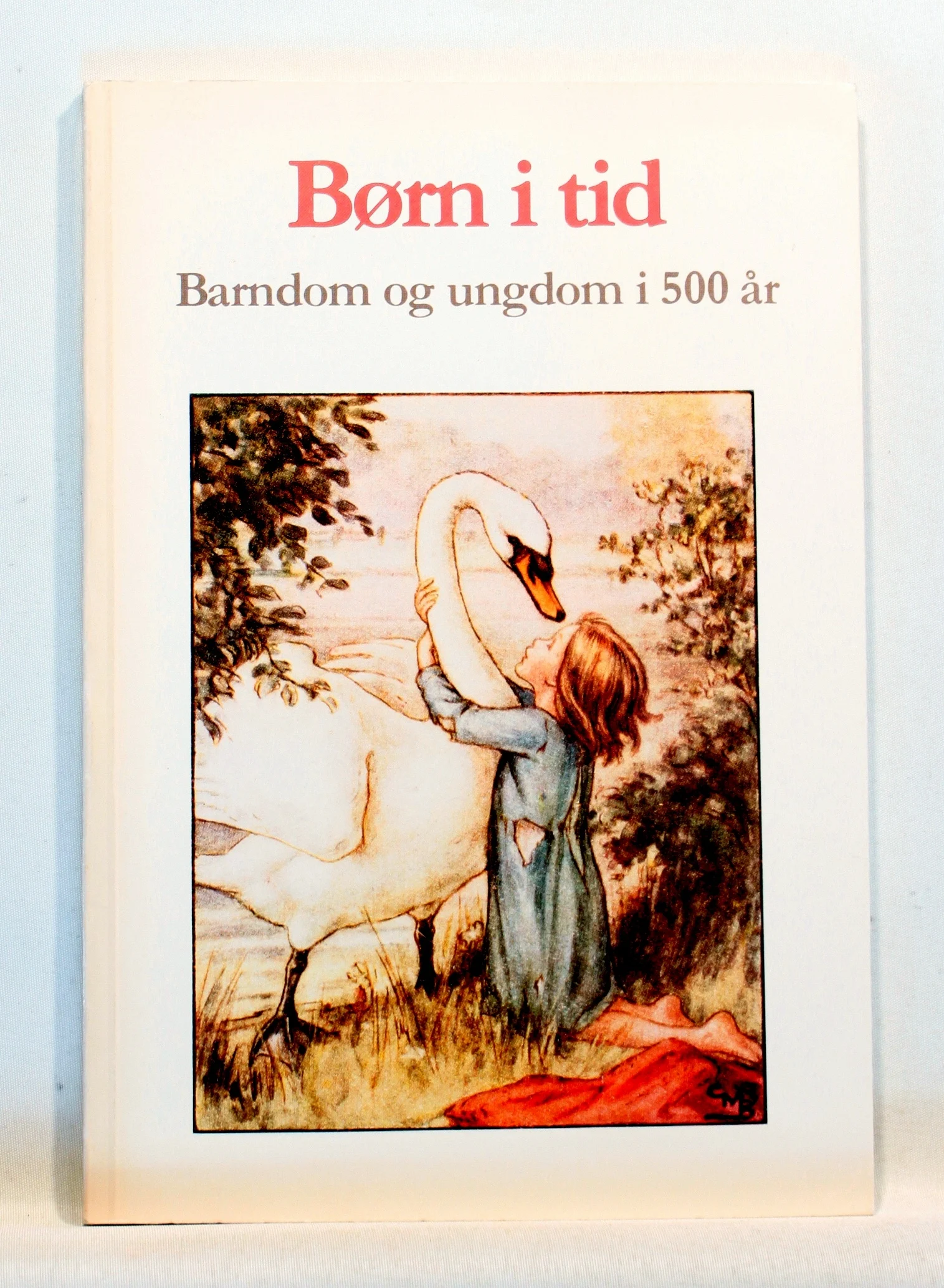 Børn i tid. Barndom og ungdom i 500 år