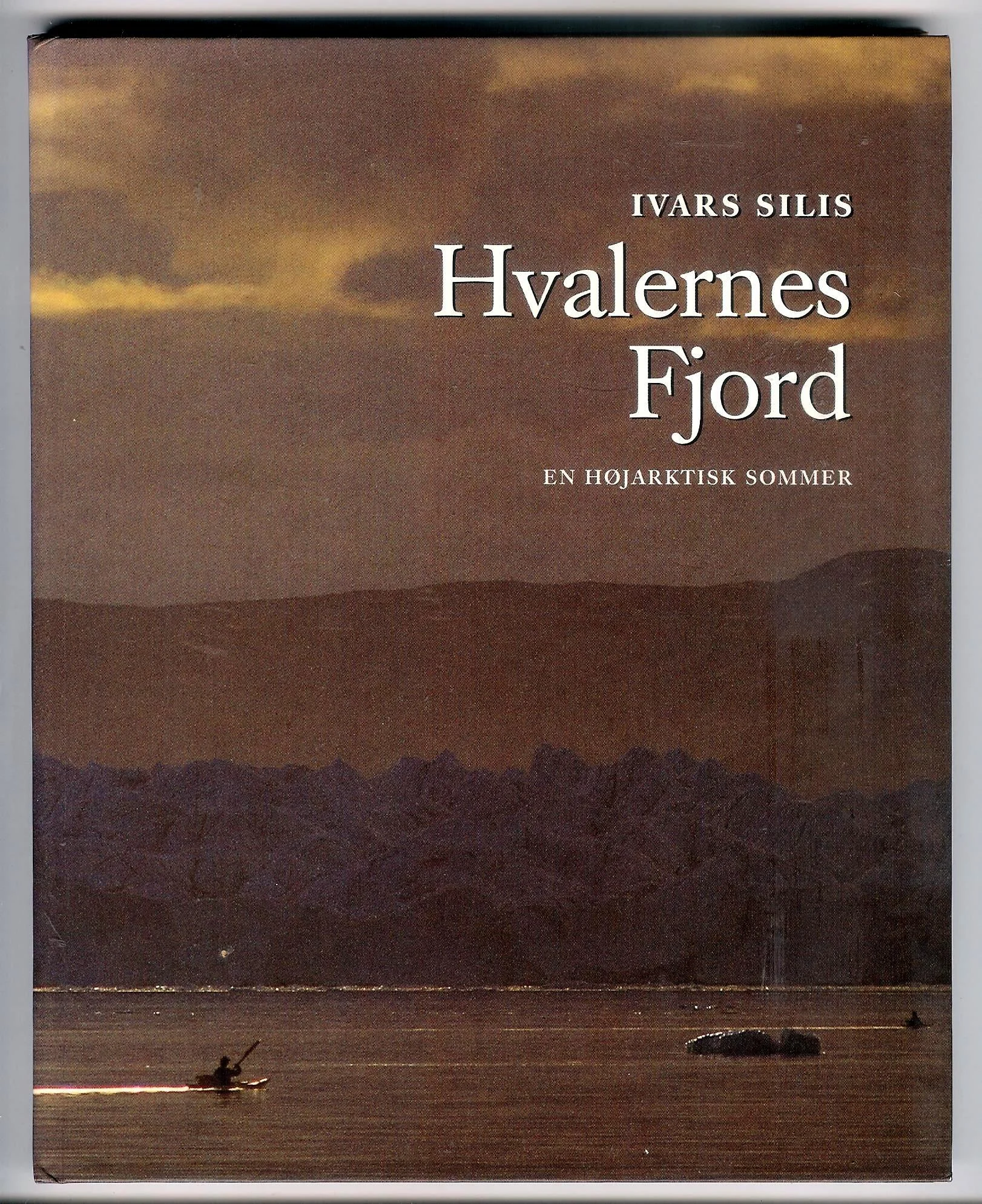 Hvalernes Fjord. En højarktisk sommer