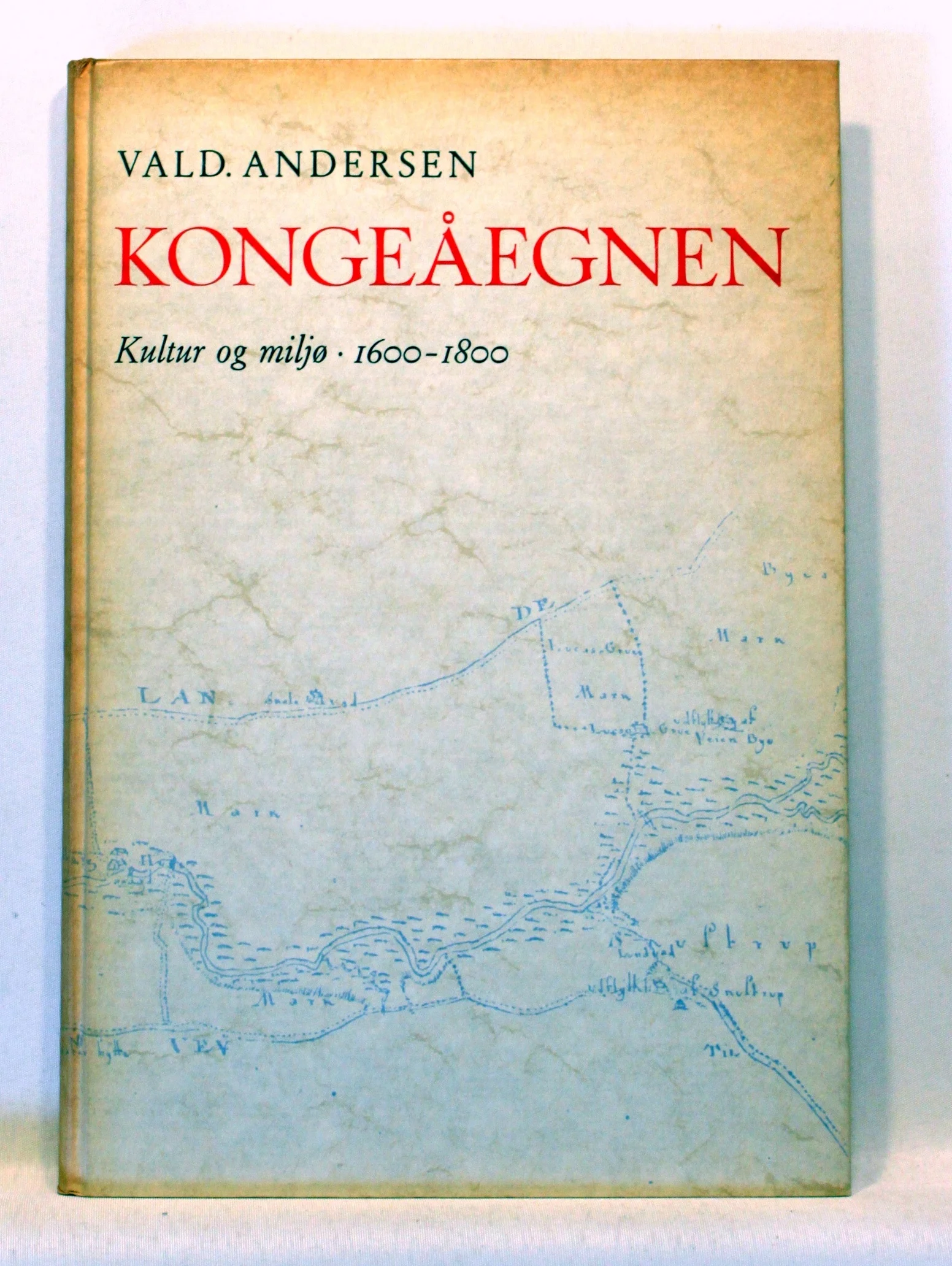 Kongeåegnen. Kultur og miljø 1600-1800