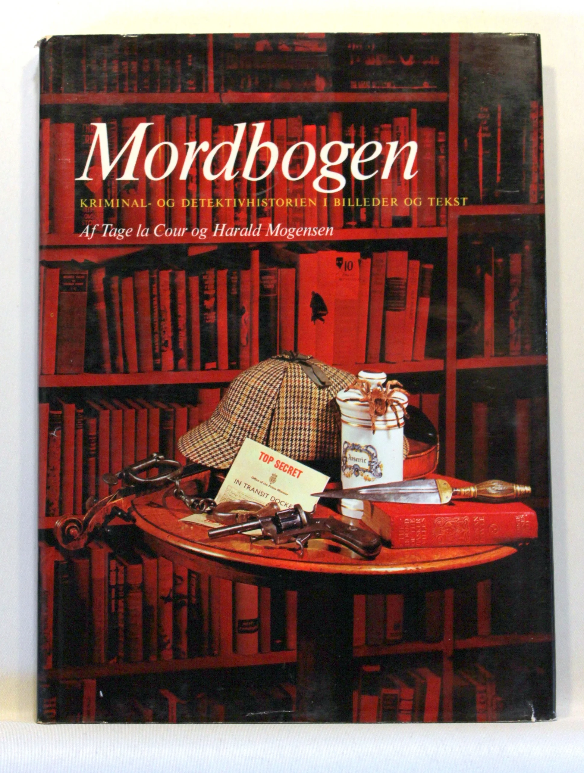 Mordbogen. Kriminal- og detektivhistorien i billeder og tekst