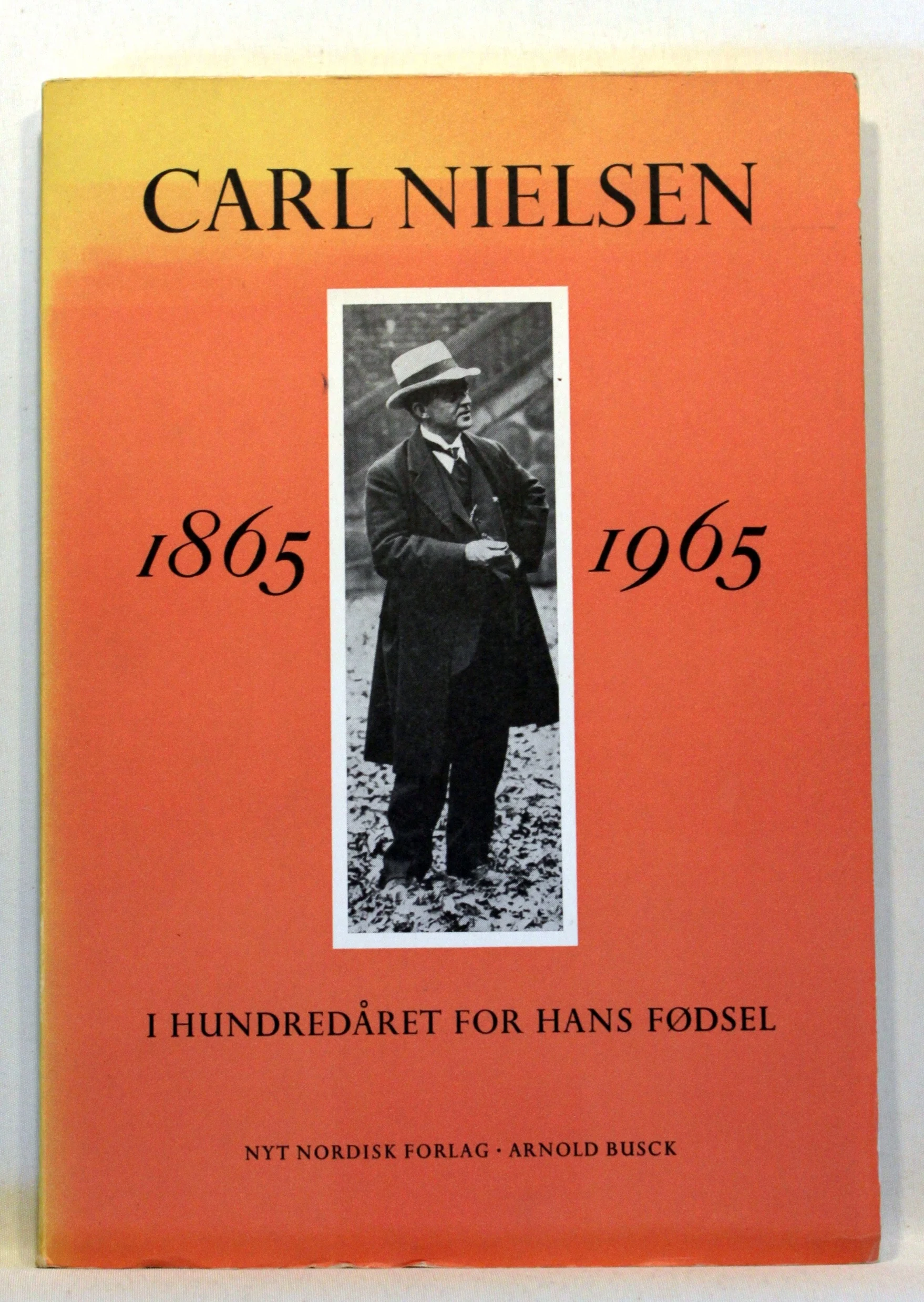 Carl Nielsen i hundrdeåret for hans fødsel. 1865 – 1965