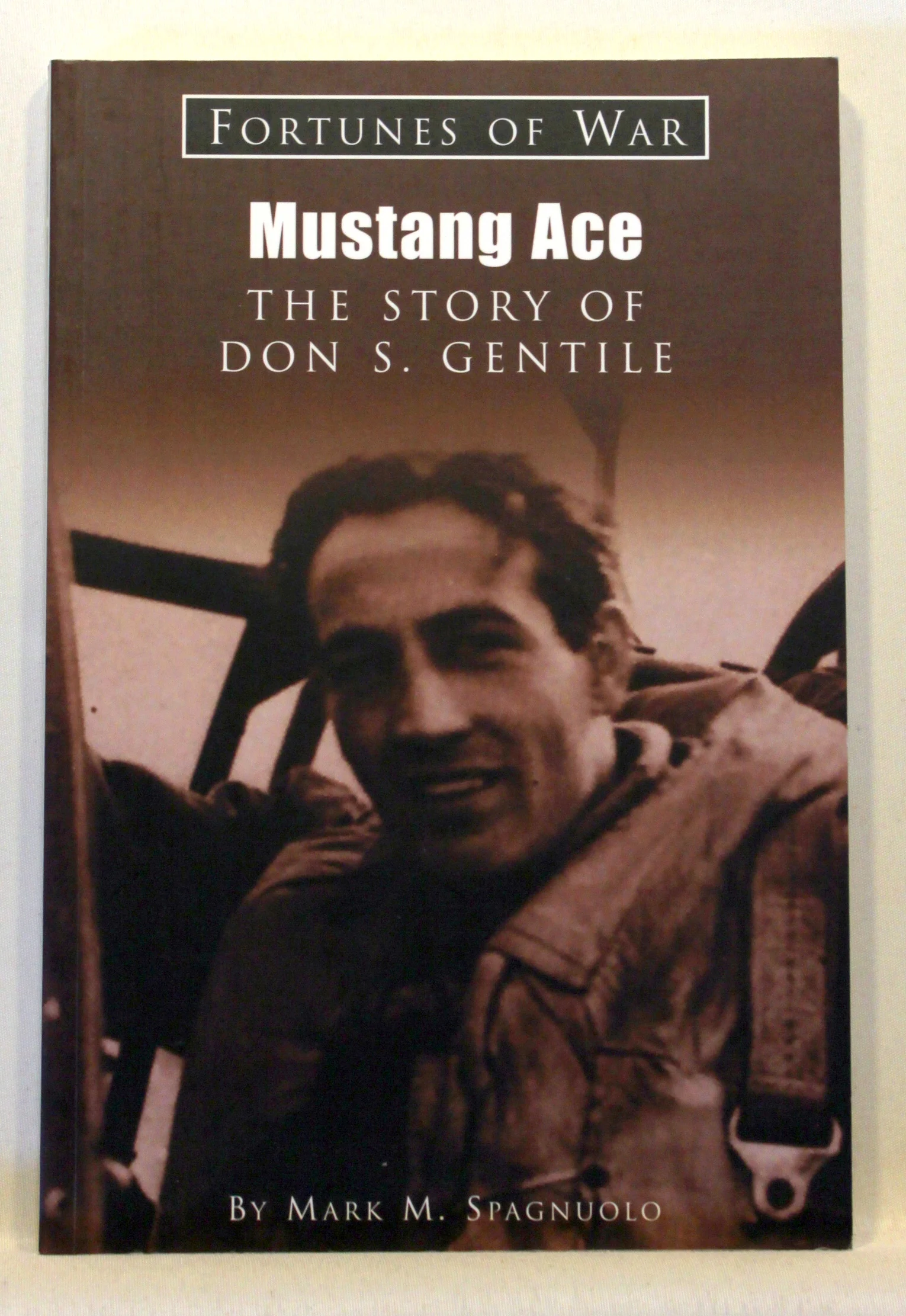 Mustang ace. The story of Don Gentile