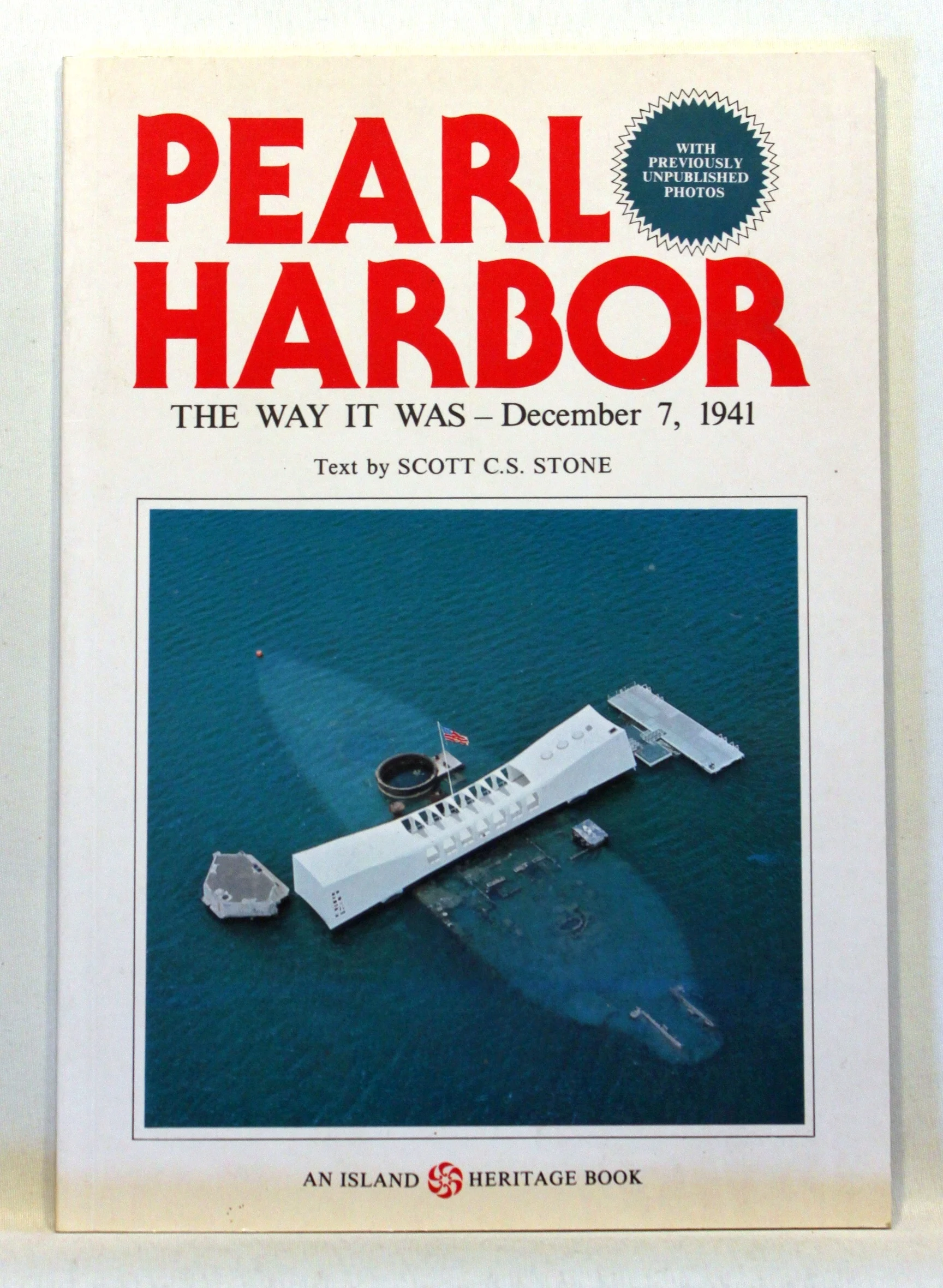 Pearl Harbor the Way It Was December 7, 1941