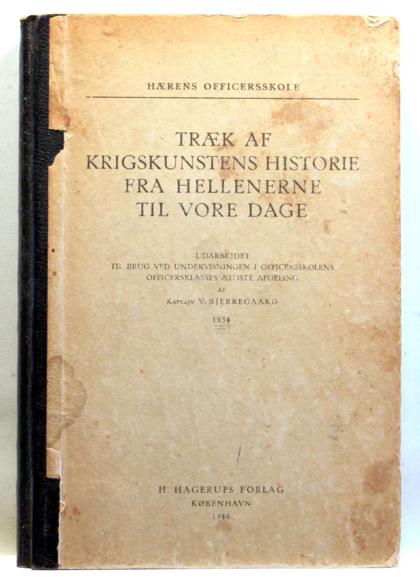 Træk af Krigskunstens Historie fra Hellenerne til vore Dage