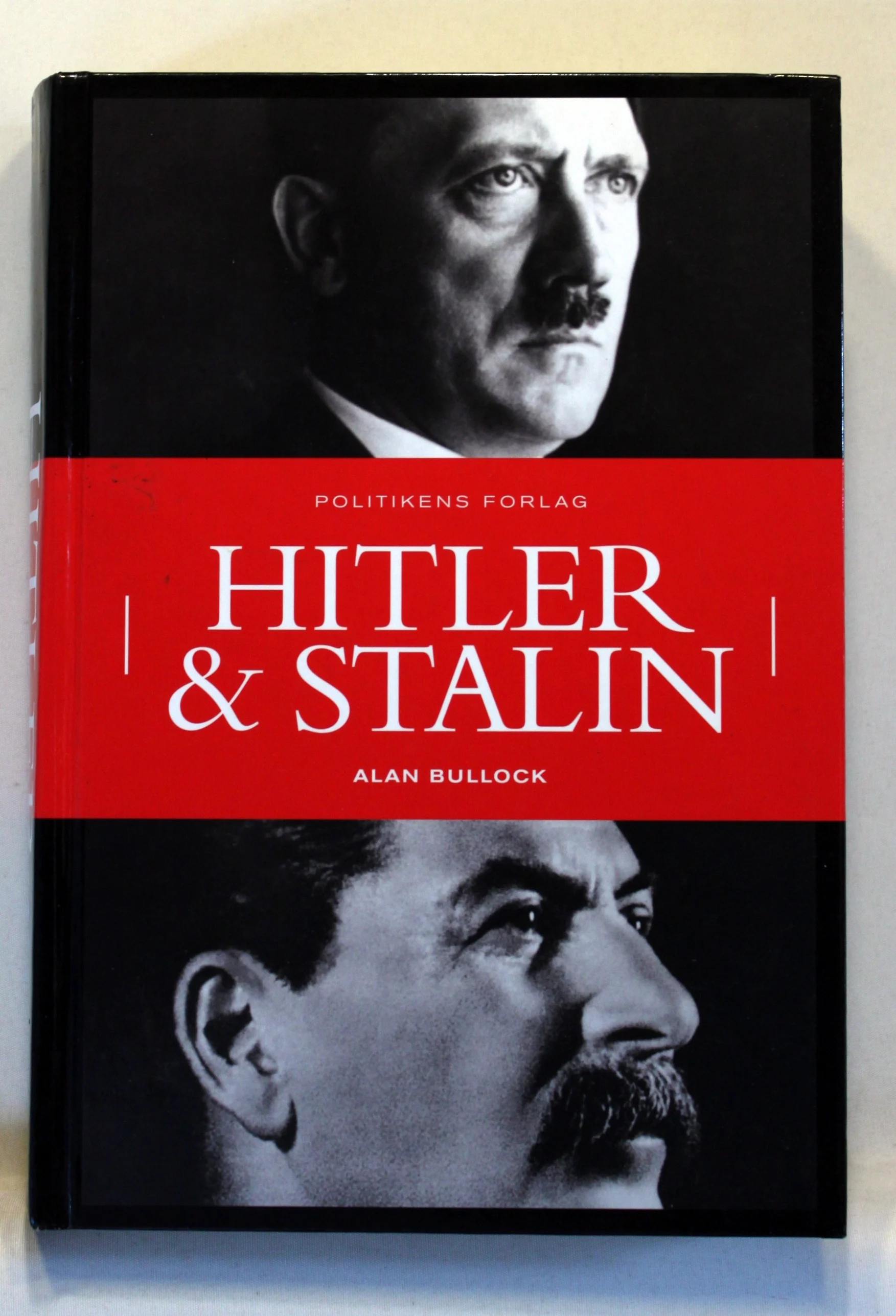 Hitler og Stalin. Beretningen om to af dette århundredes grusomste magtmennesker