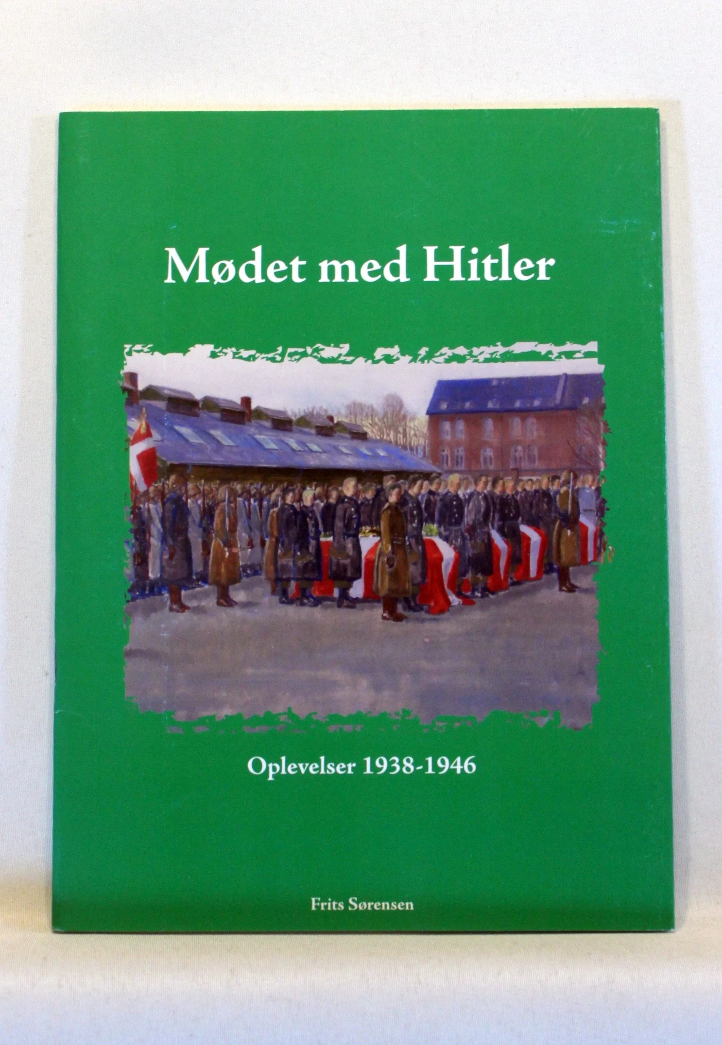Mødet med Hitler. Oplevelser 1938-1946