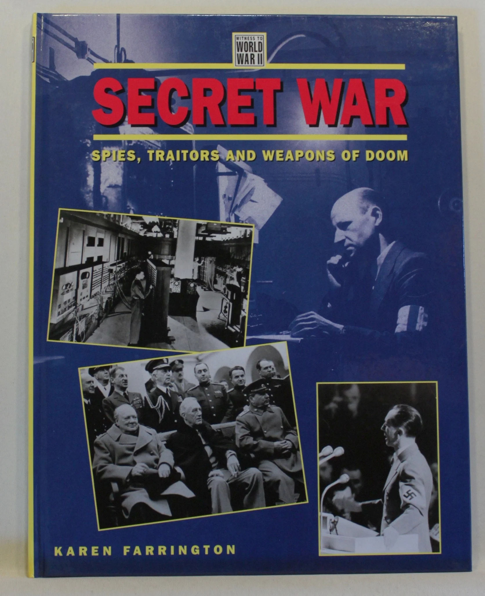 Secret War. Spies, traitors and weapons of Doom