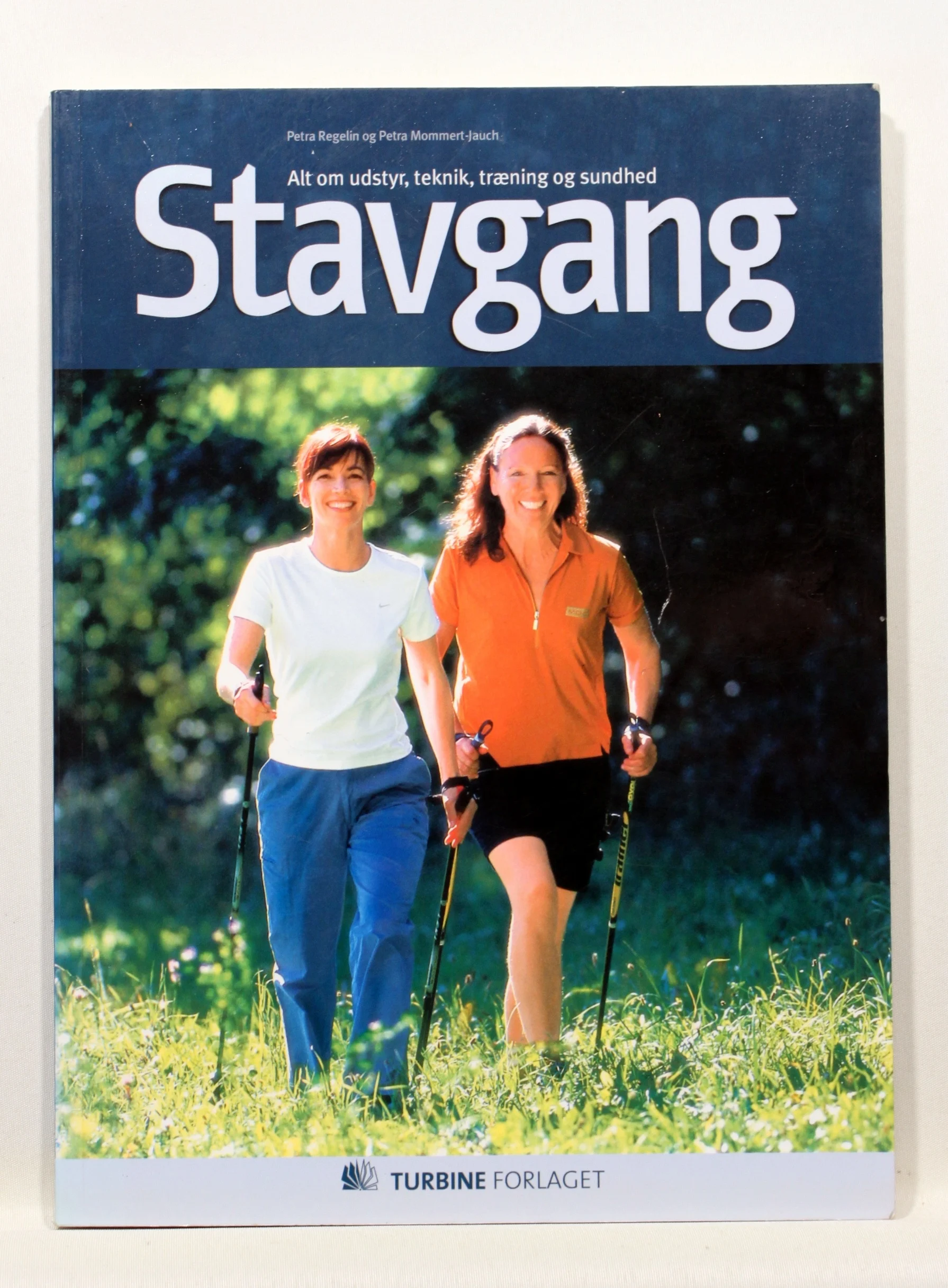 Stavgang. Alt om udstyr, teknik, træning og sundhed