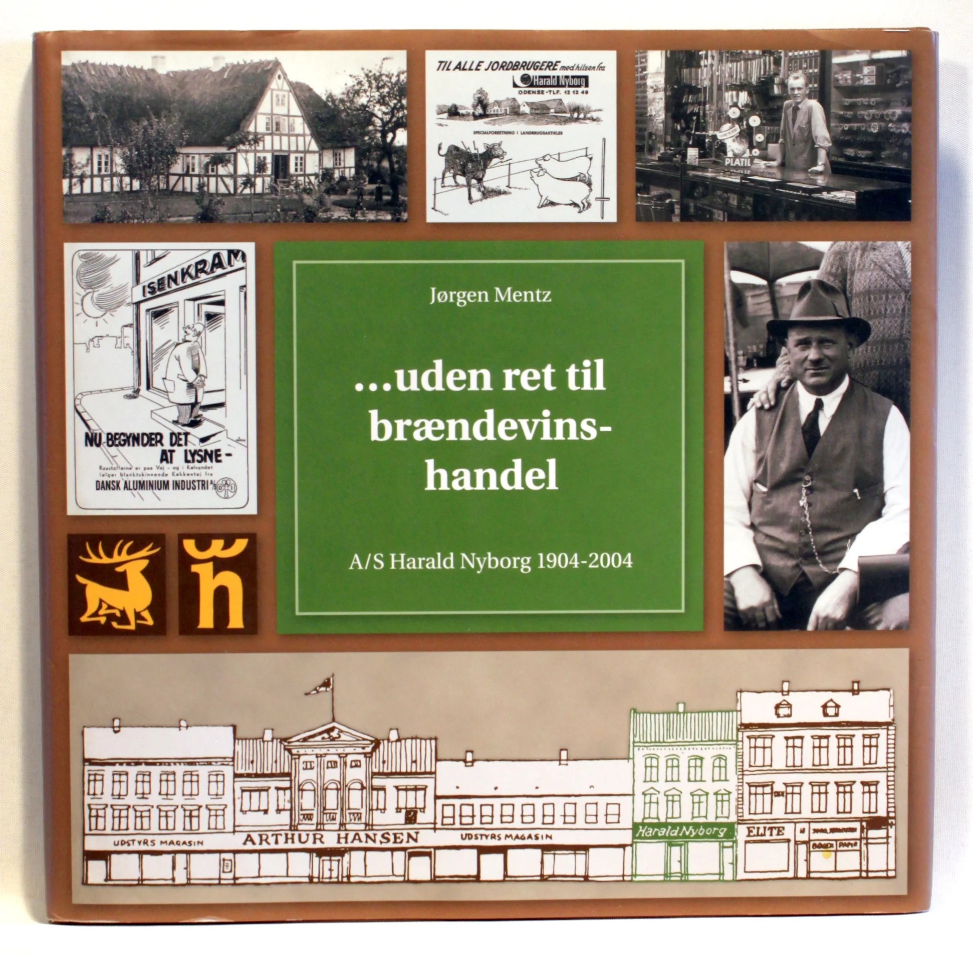 Uden ret til brændevinshandel. A/S Harald Nyborg 1904-2004