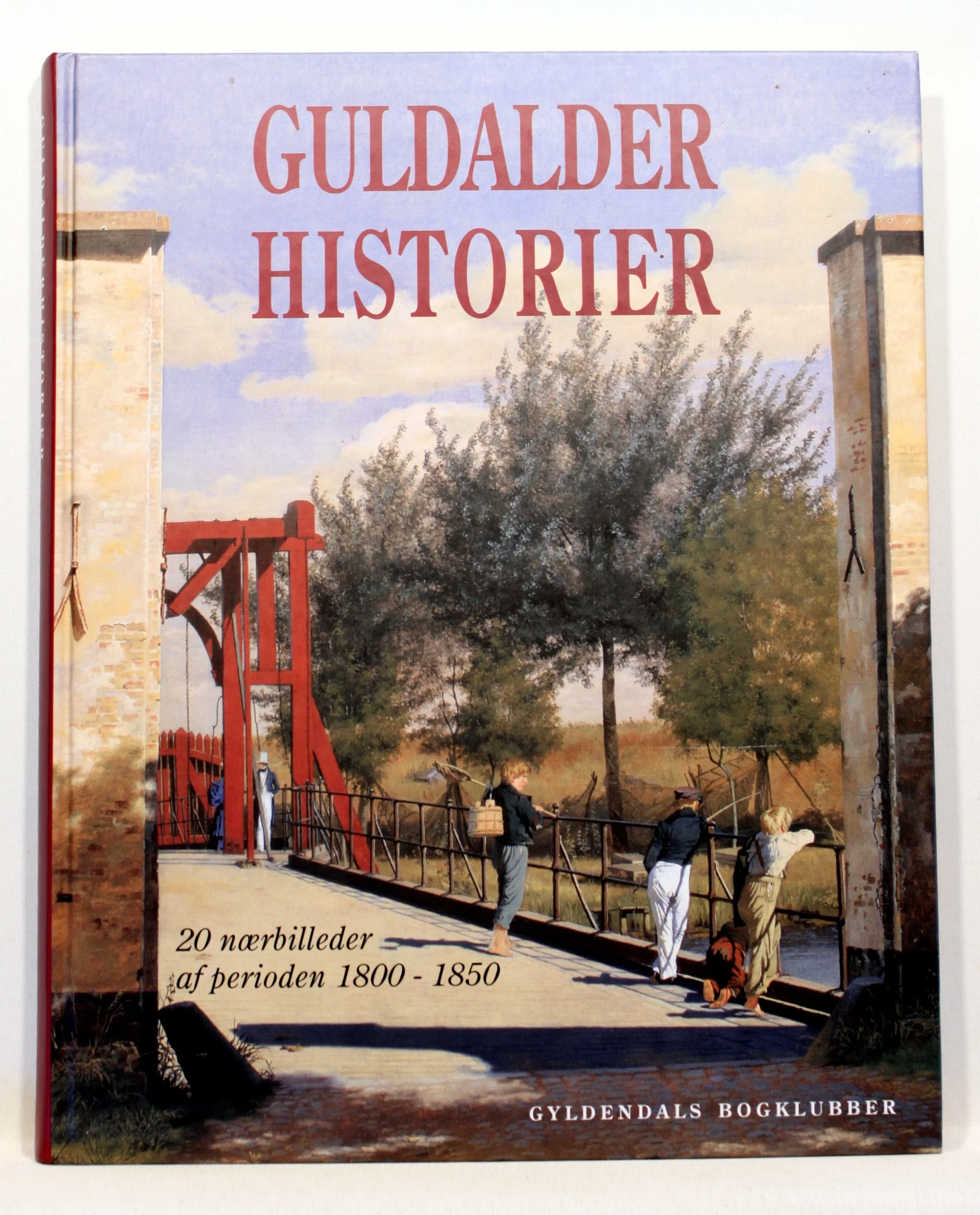 Guldalderhistorier. 20 nærbilleder af perioden 1800-1850