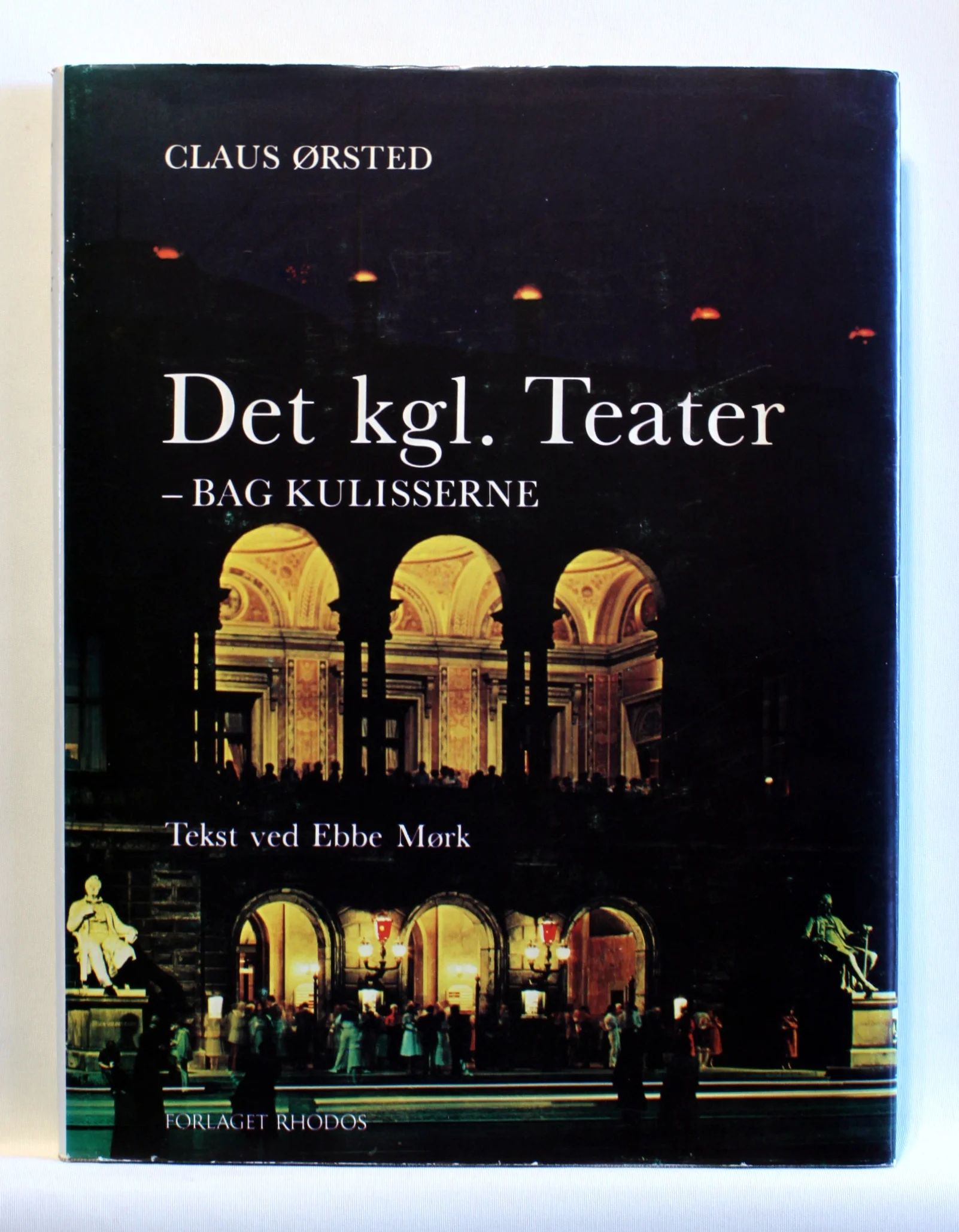 Det kgl. Teater – bag kulisserne