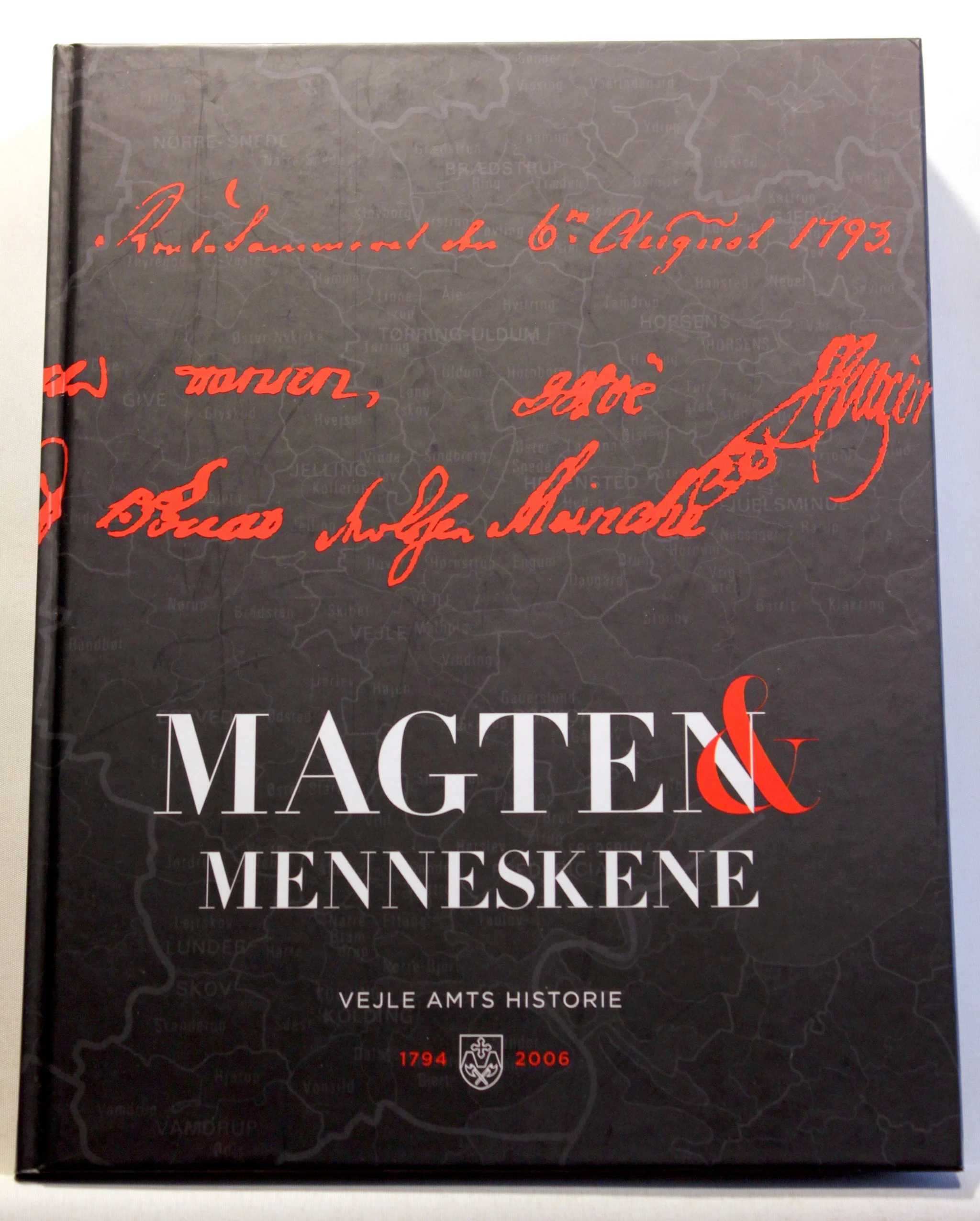 Magten og menneskene – Vejle Amts historie 1794 til 2006