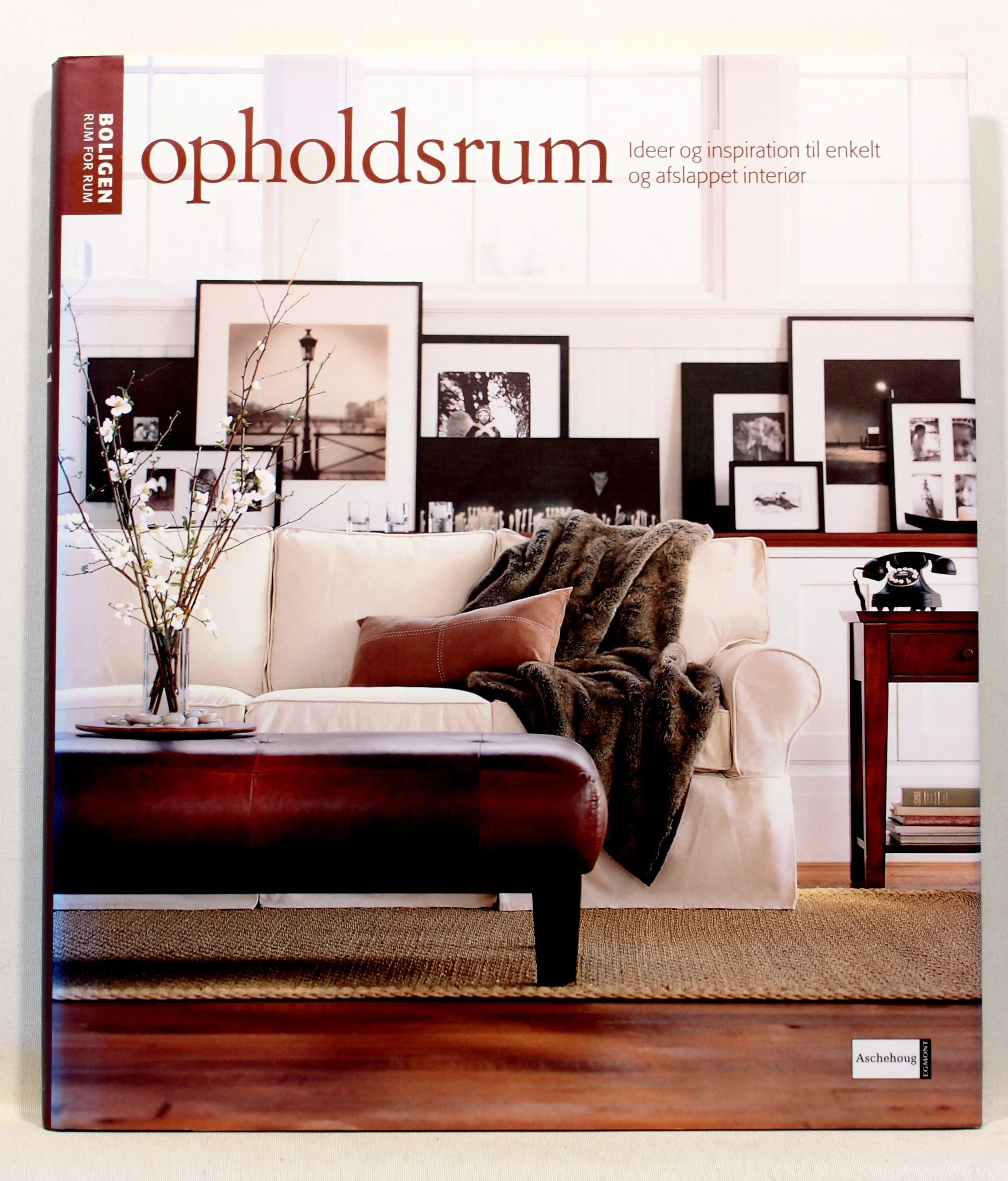 Opholdsrum. Ideer og inspiration til enkelt og afslappet interiør