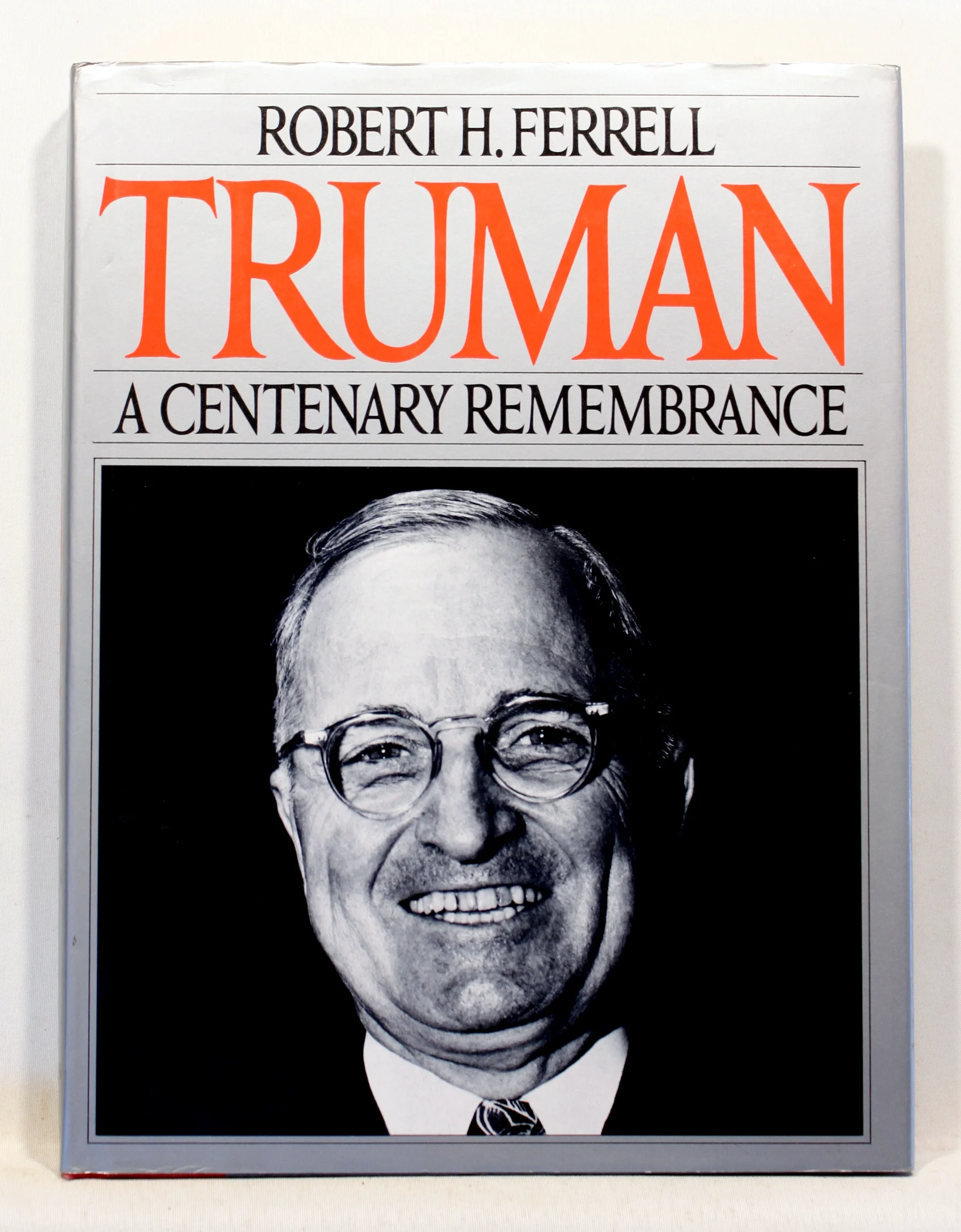 Truman. A Centenary Remembrance