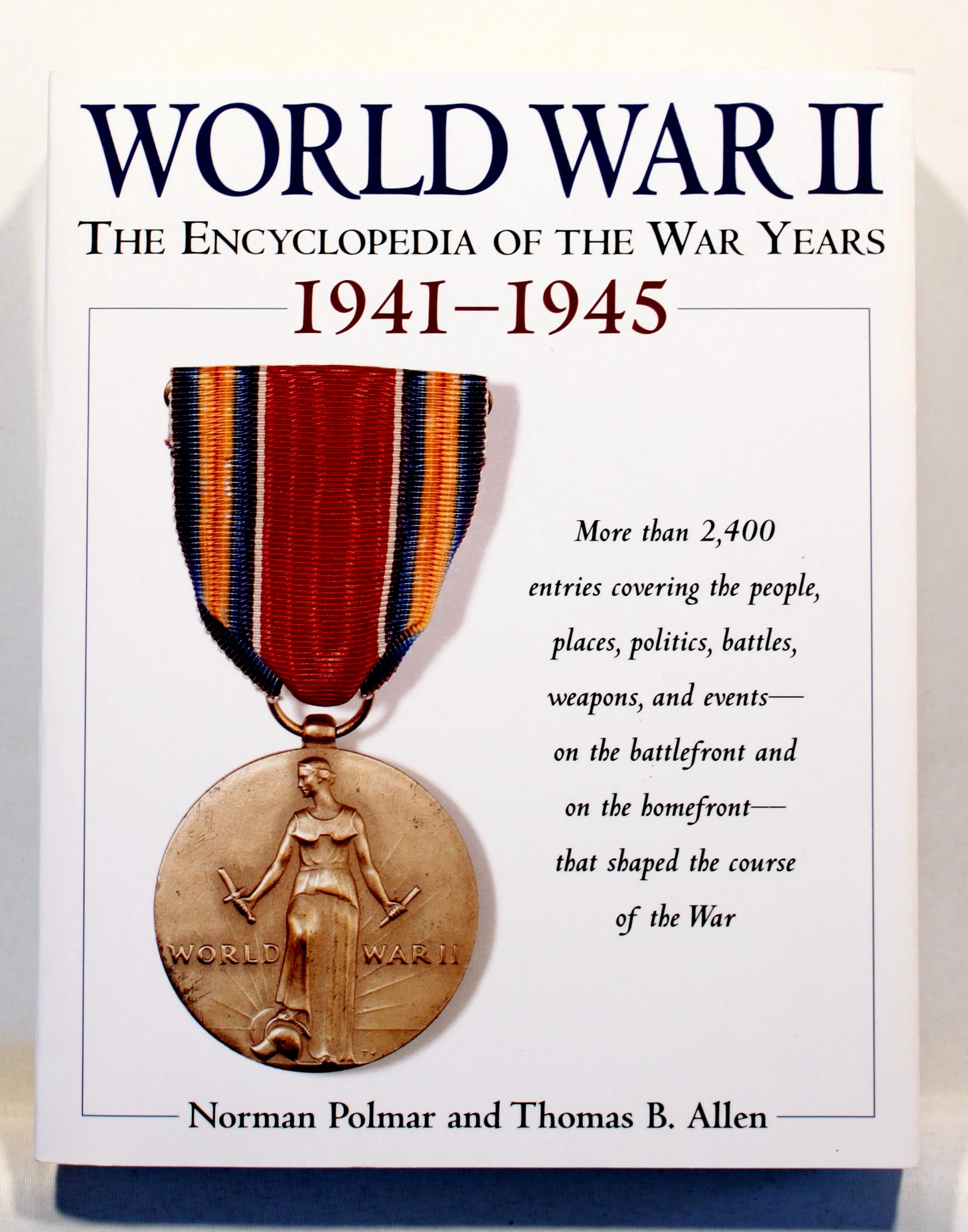World War II. The Encyclopedia of the War Years 1941-1945