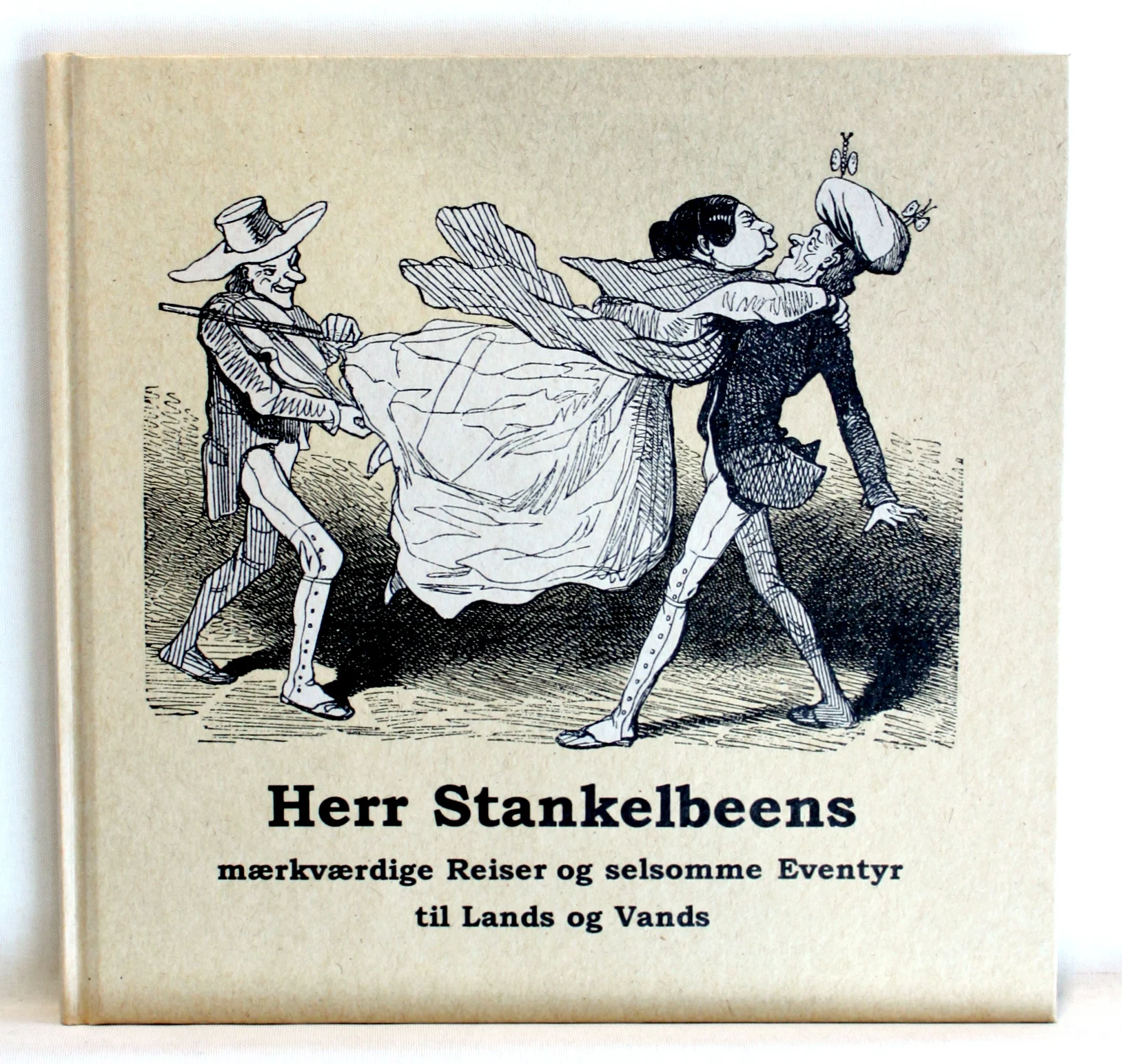 Herr Stankelbeens mærkværdige Reiser og selsomme Eventyr til Lands og Vands