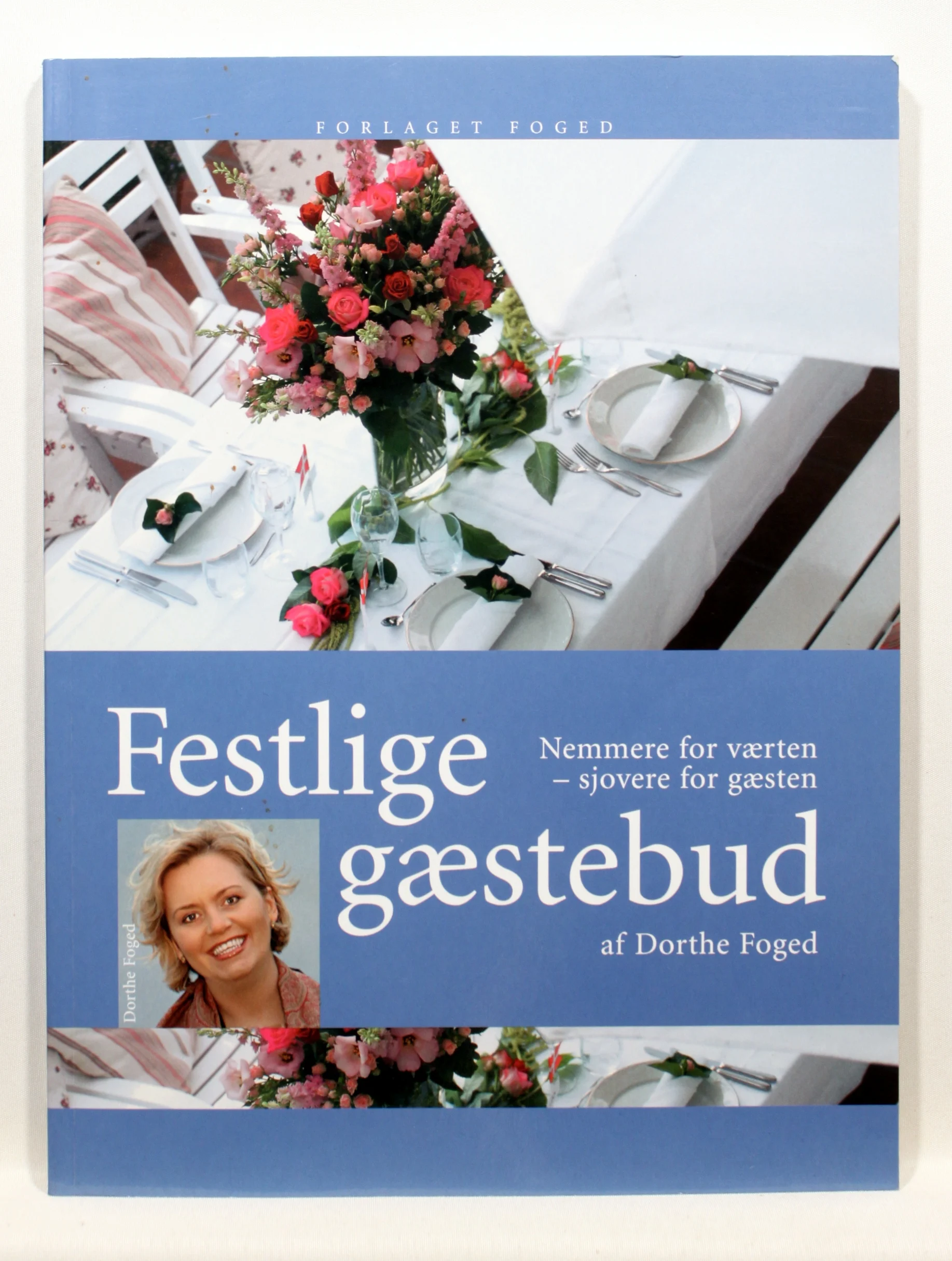 Festlige gæstebud. Nemmere for værten – sjovere for gæsten