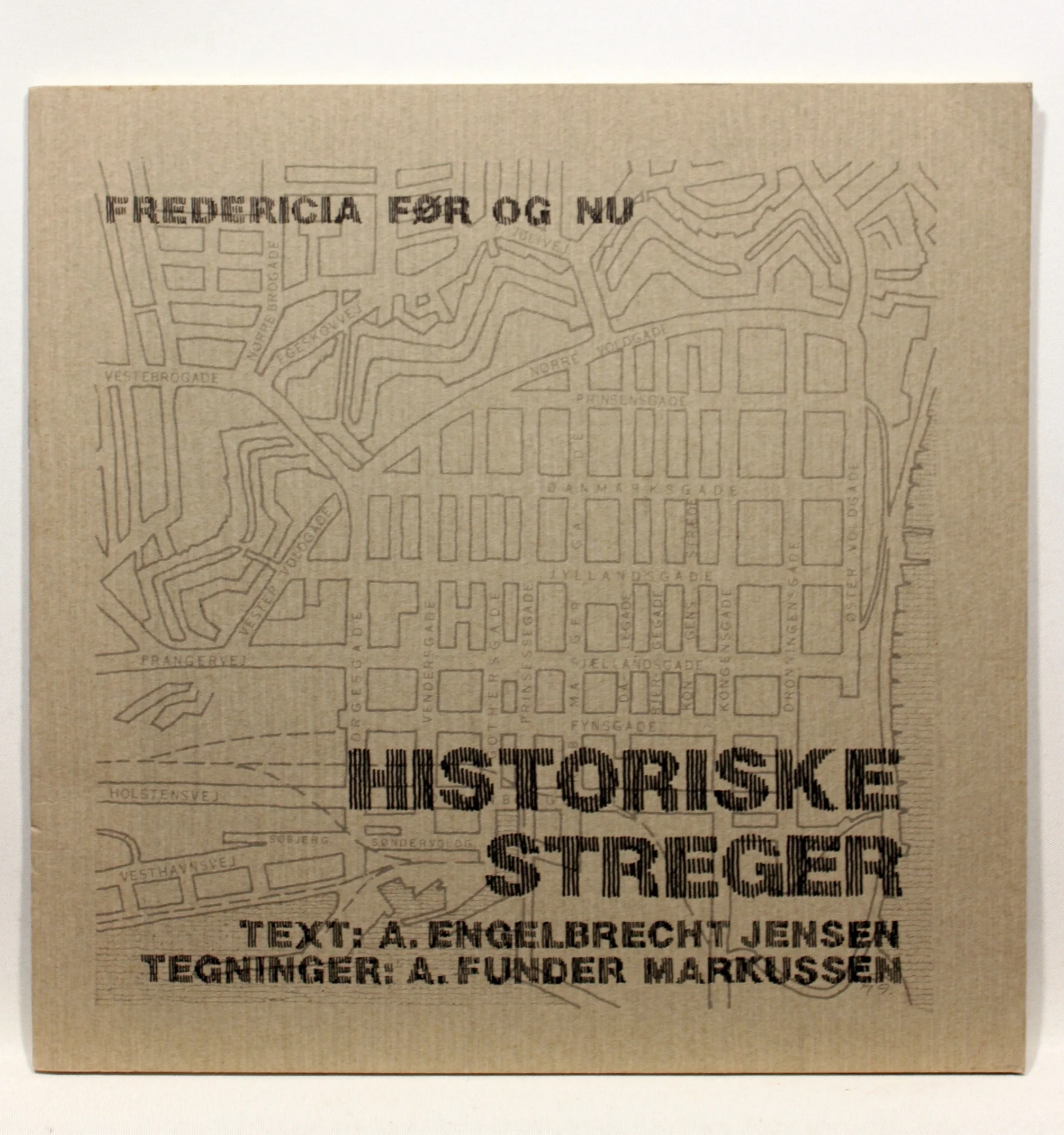 Fredericia før og nu. Historiske streger
