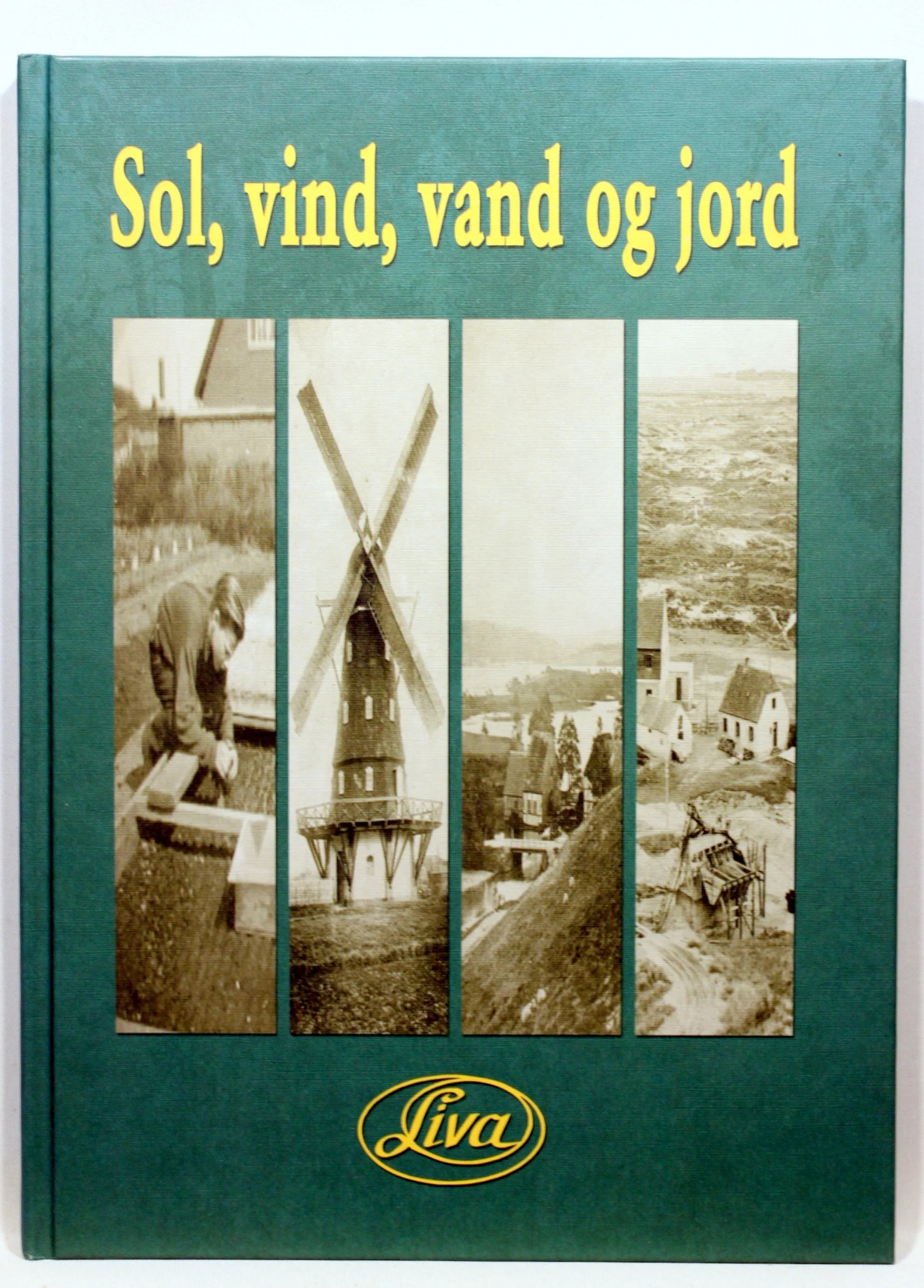 Sol, vind, vand og jord – fortællinger fra Viborg Amt om menneskets brug af naturens ressourcer