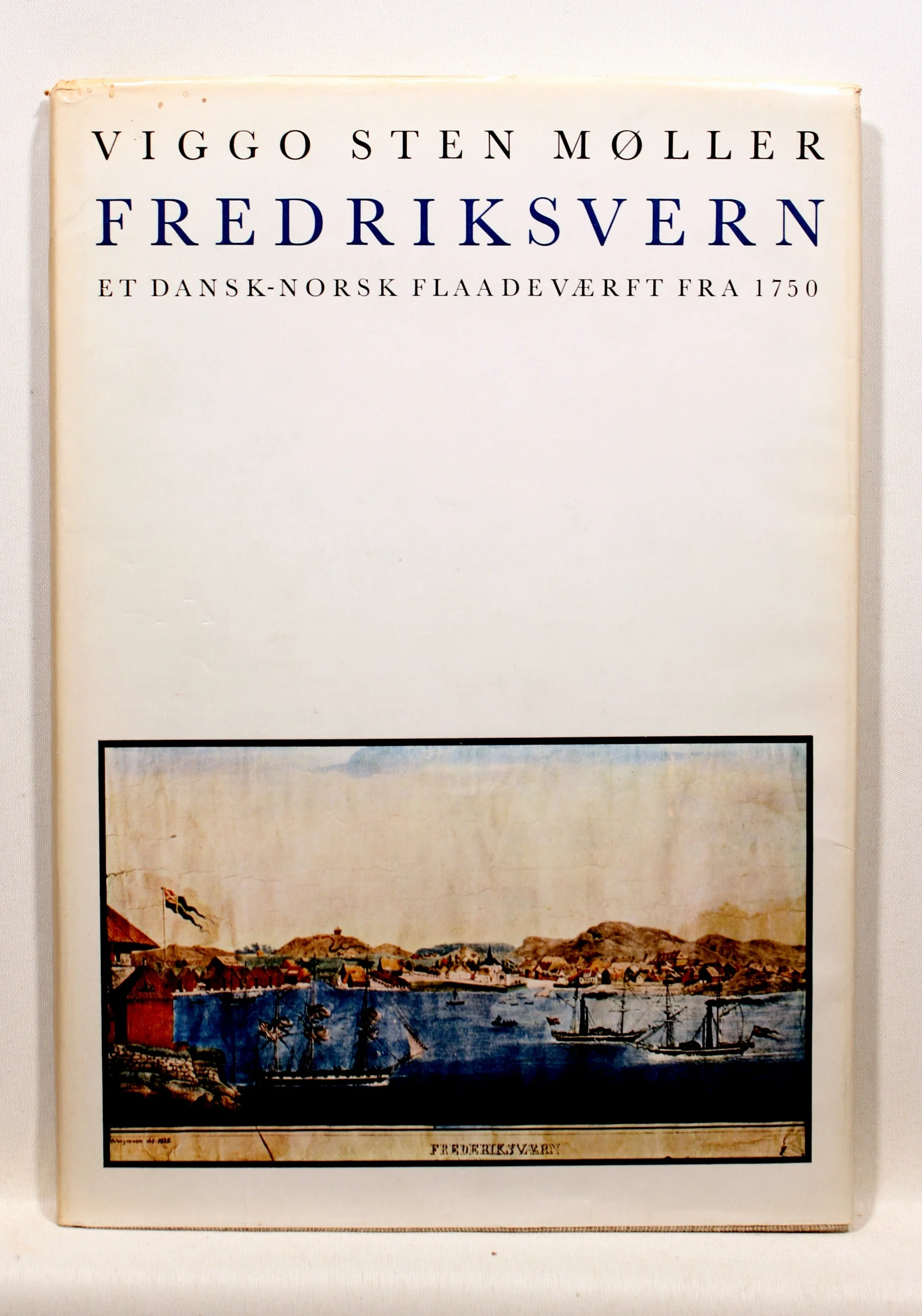 Et dansk-norsk flaadeværft fra 1750. Frederiksvern ved Stavern