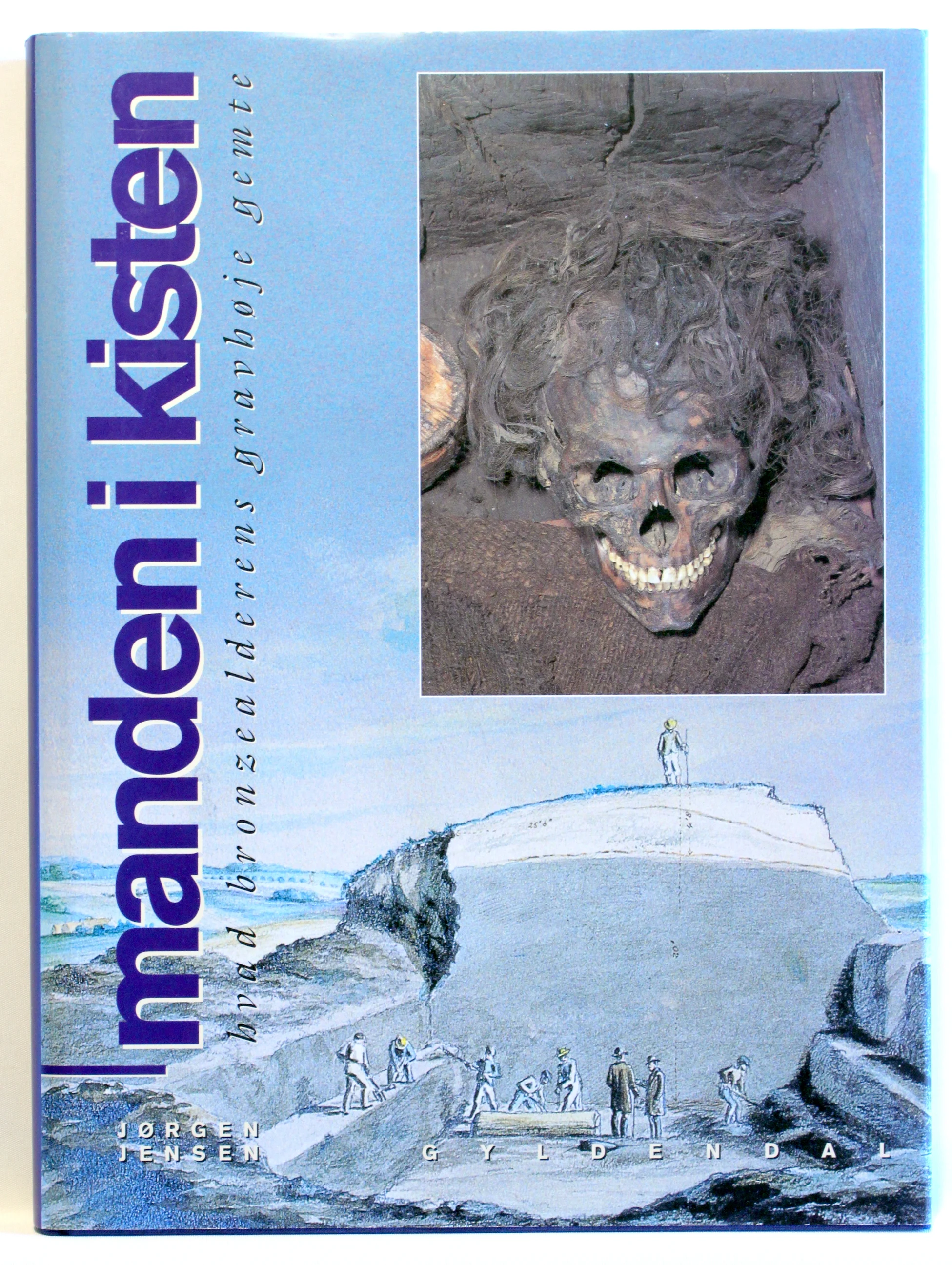 Manden i kisten – hvad bronzealderens gravhøje gemte