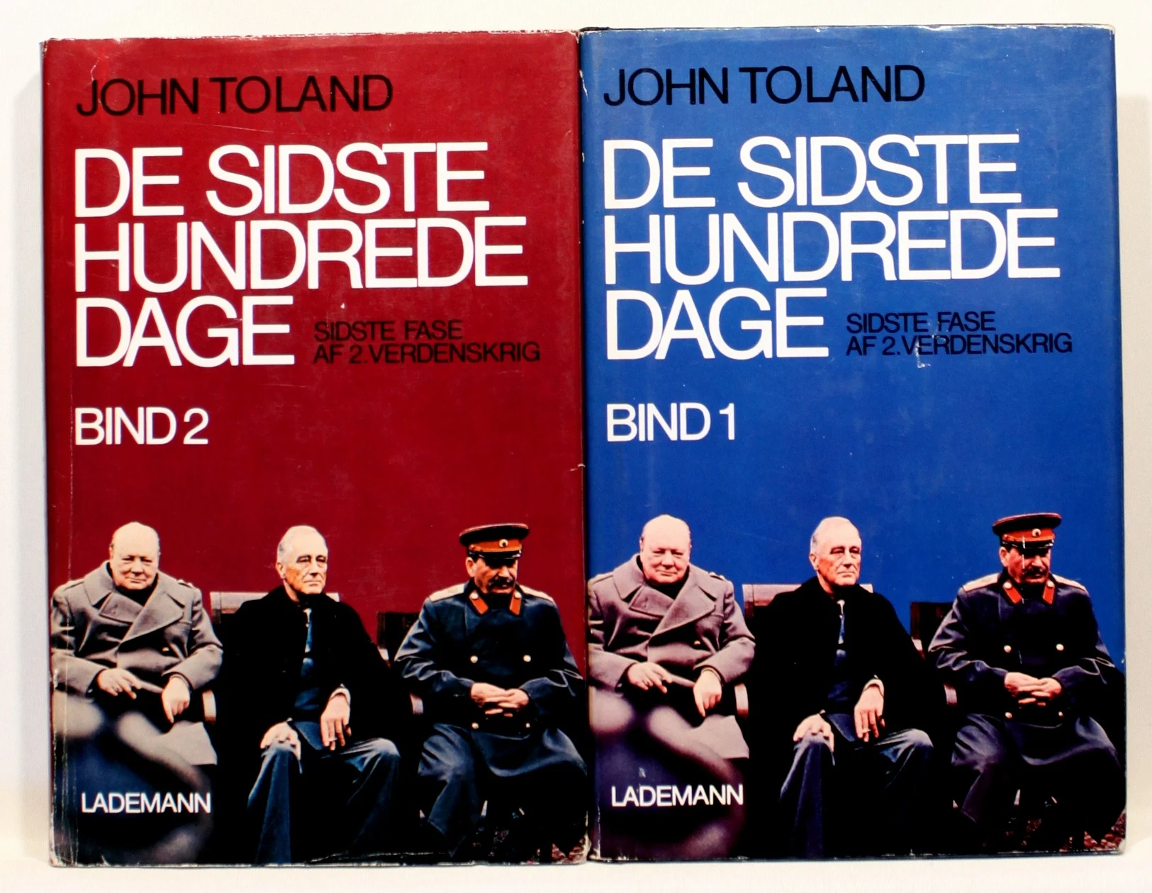 De sidste hundrede dage. 2 Bind.