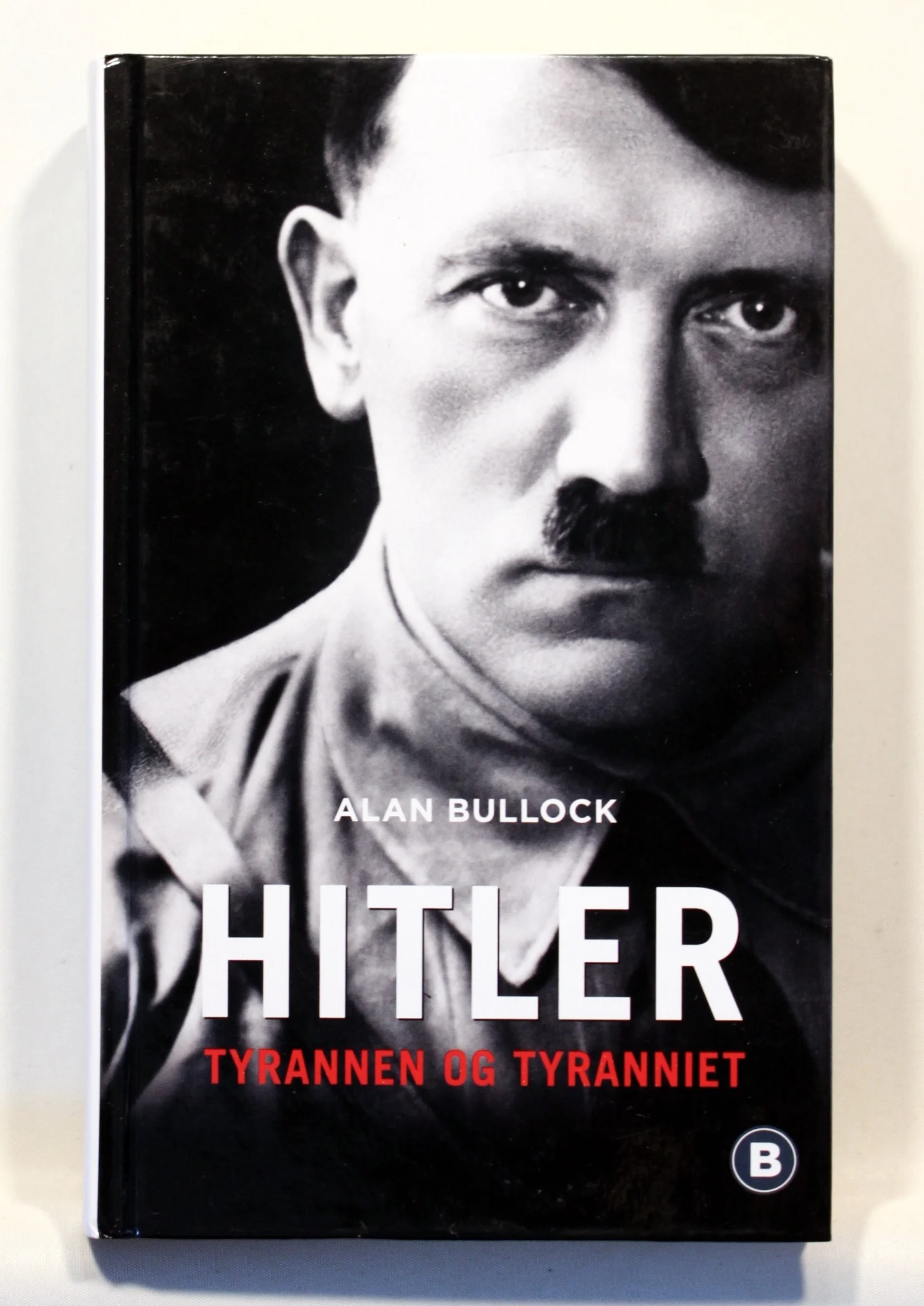 Hitler. Tyrannen og tyraniet