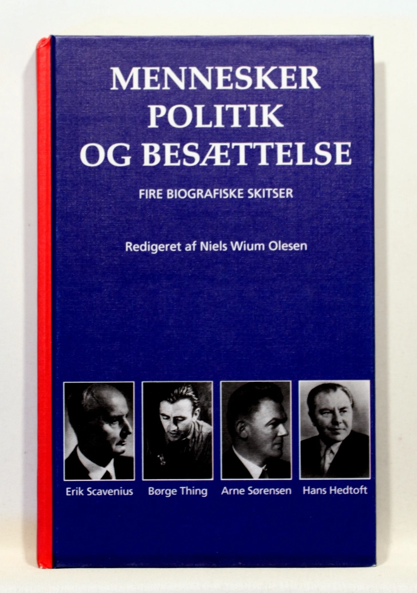 Mennesker, Politik og Besættelse