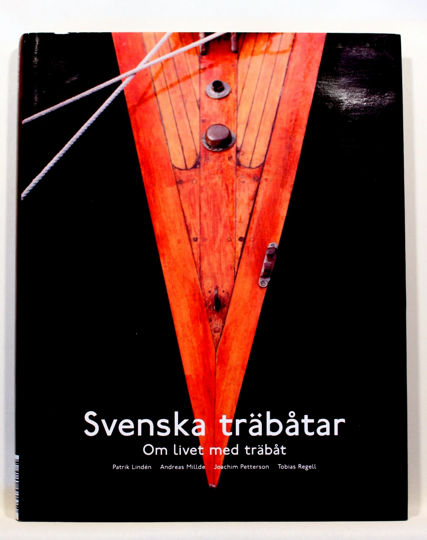 Svenska träbåtar. Om livet med träbåt