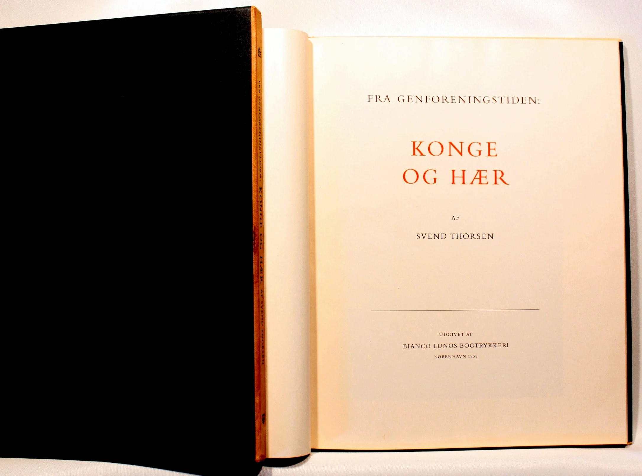 Fra genforeningstiden: Konge og Hær