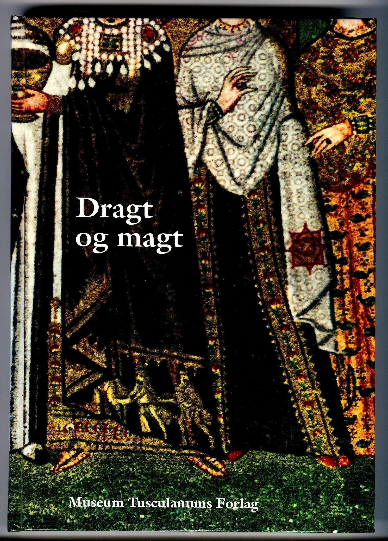 Dragt og magt
