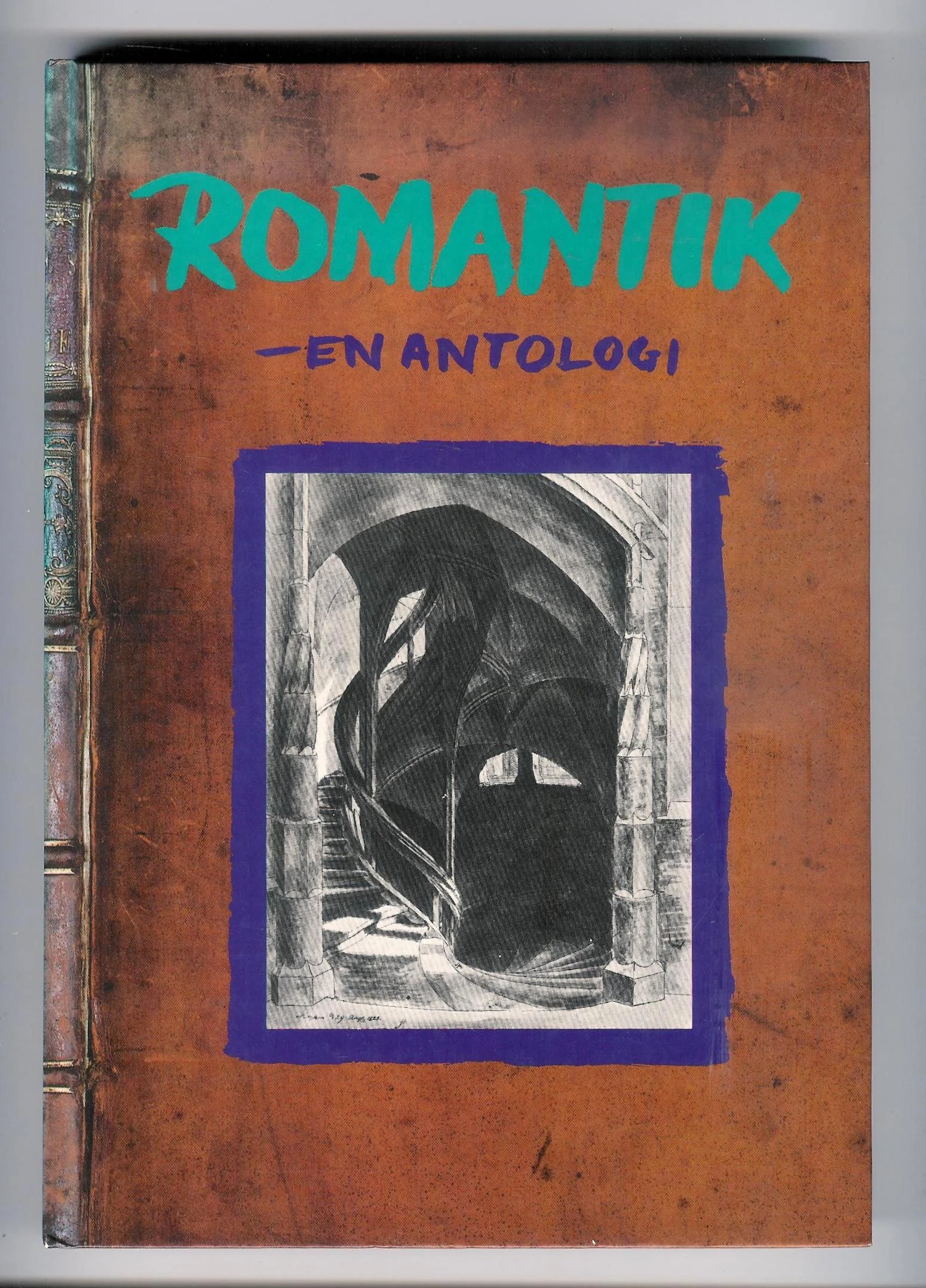 Romantik – En antologi – På sporet af det moderne individ 1800-1840