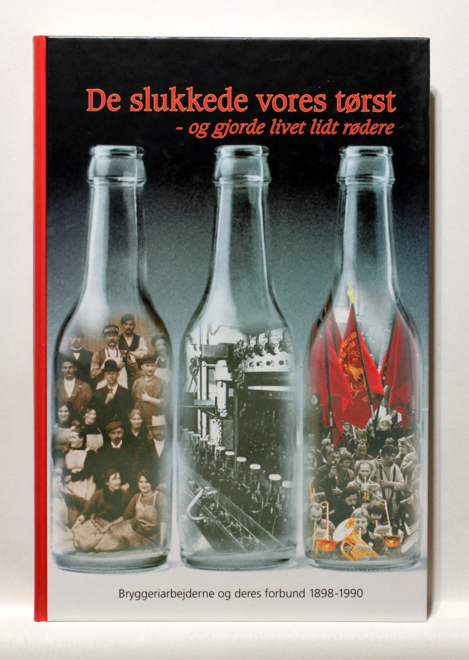 De slukkede vores tørst – og gjorde livet lidt rødere