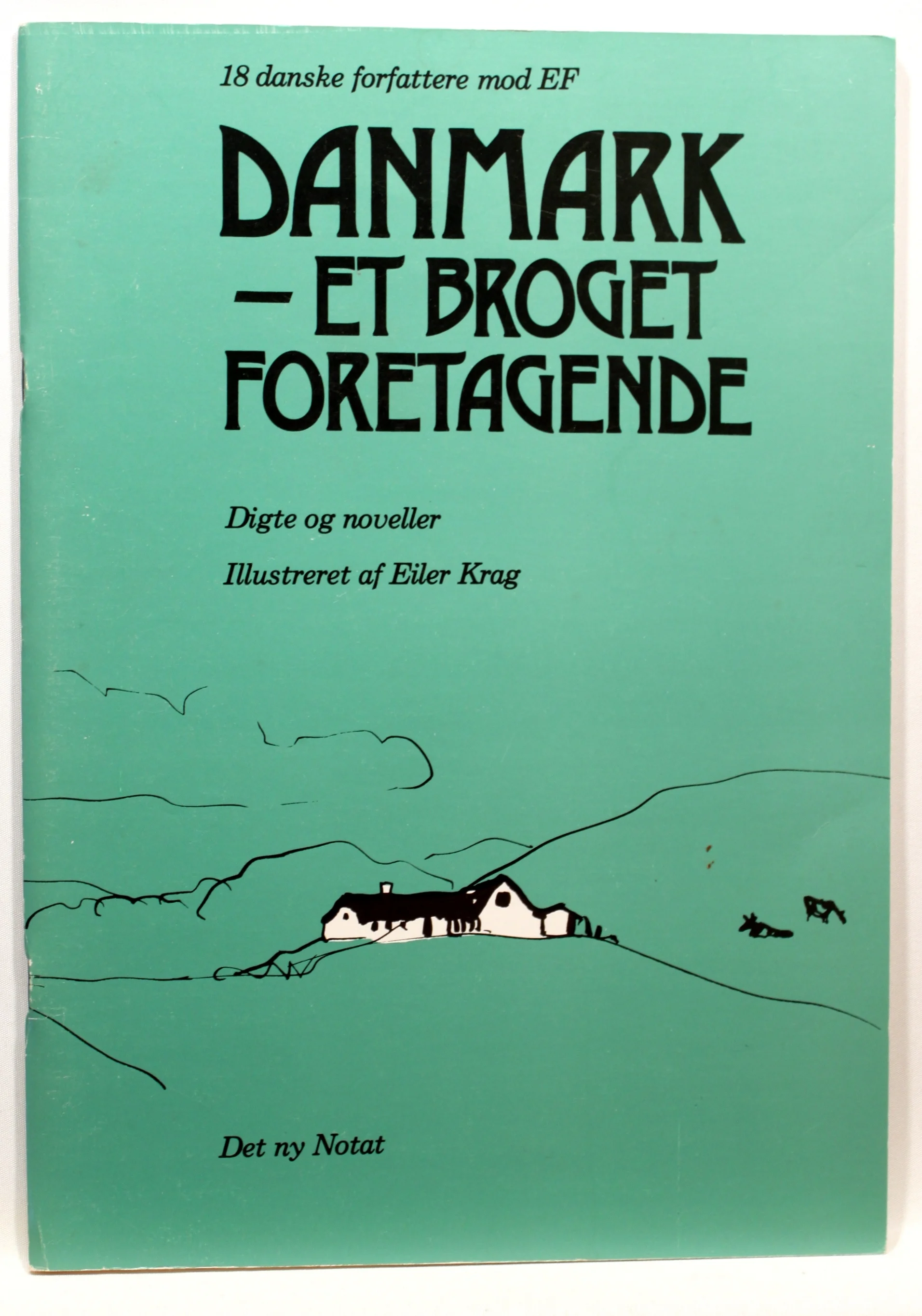 Danmark. Et broget foretagende. Digte og noveller