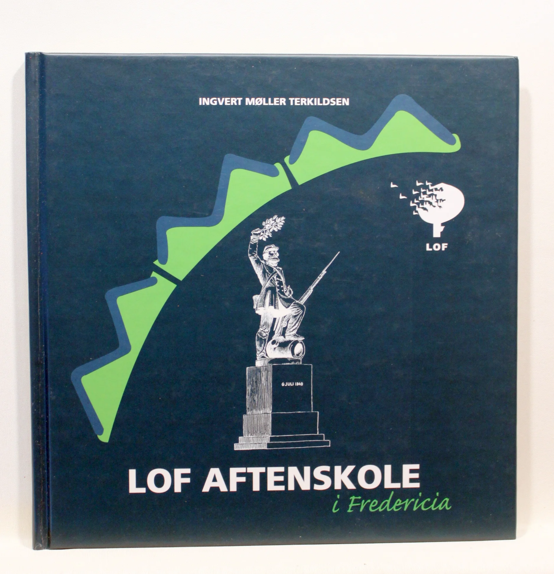 Liberalt oplysnings forbund LOF. Træk af aftenskolens historie i Fredericia 1963-2004