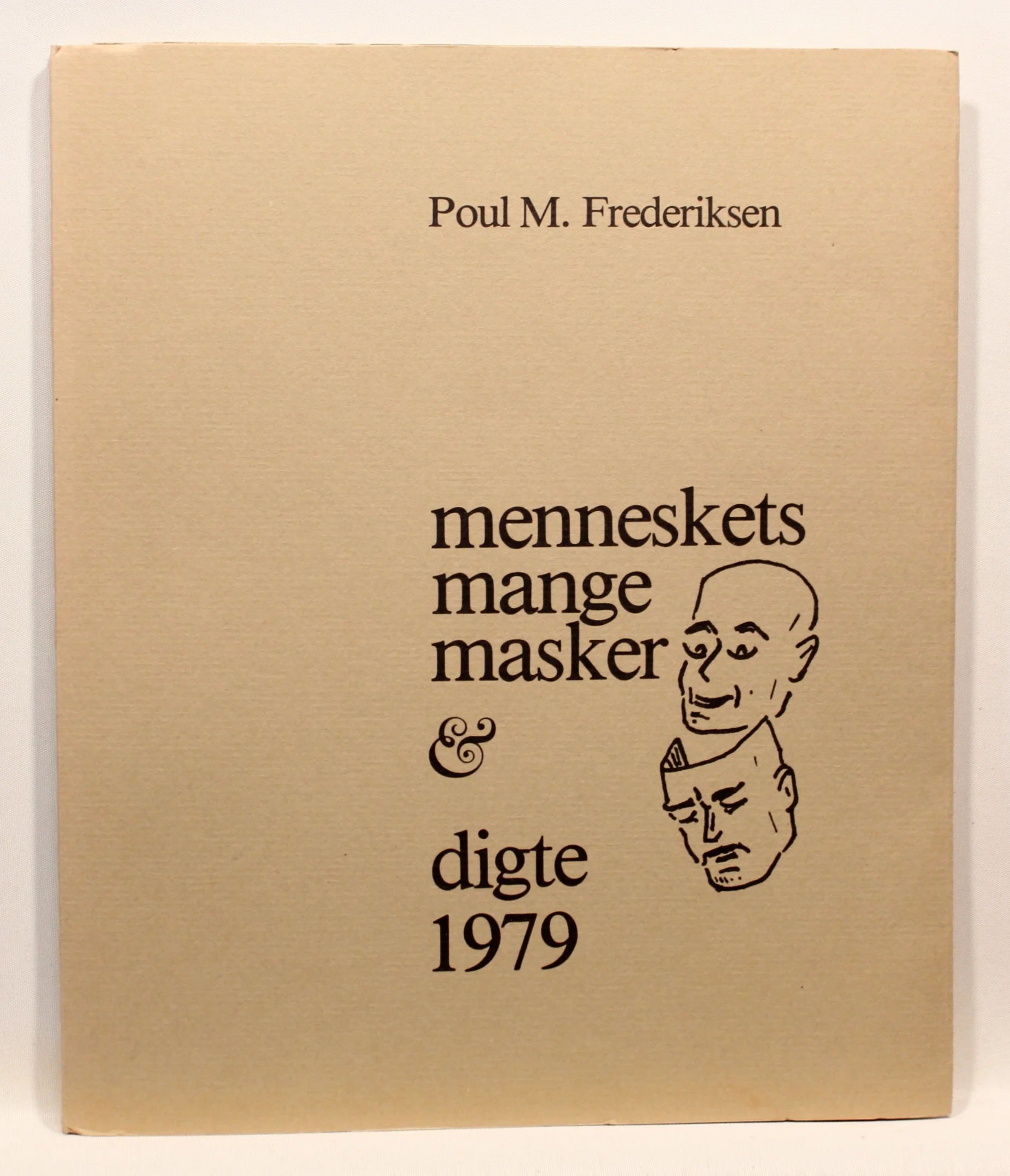 Menneskets mange masker & digte