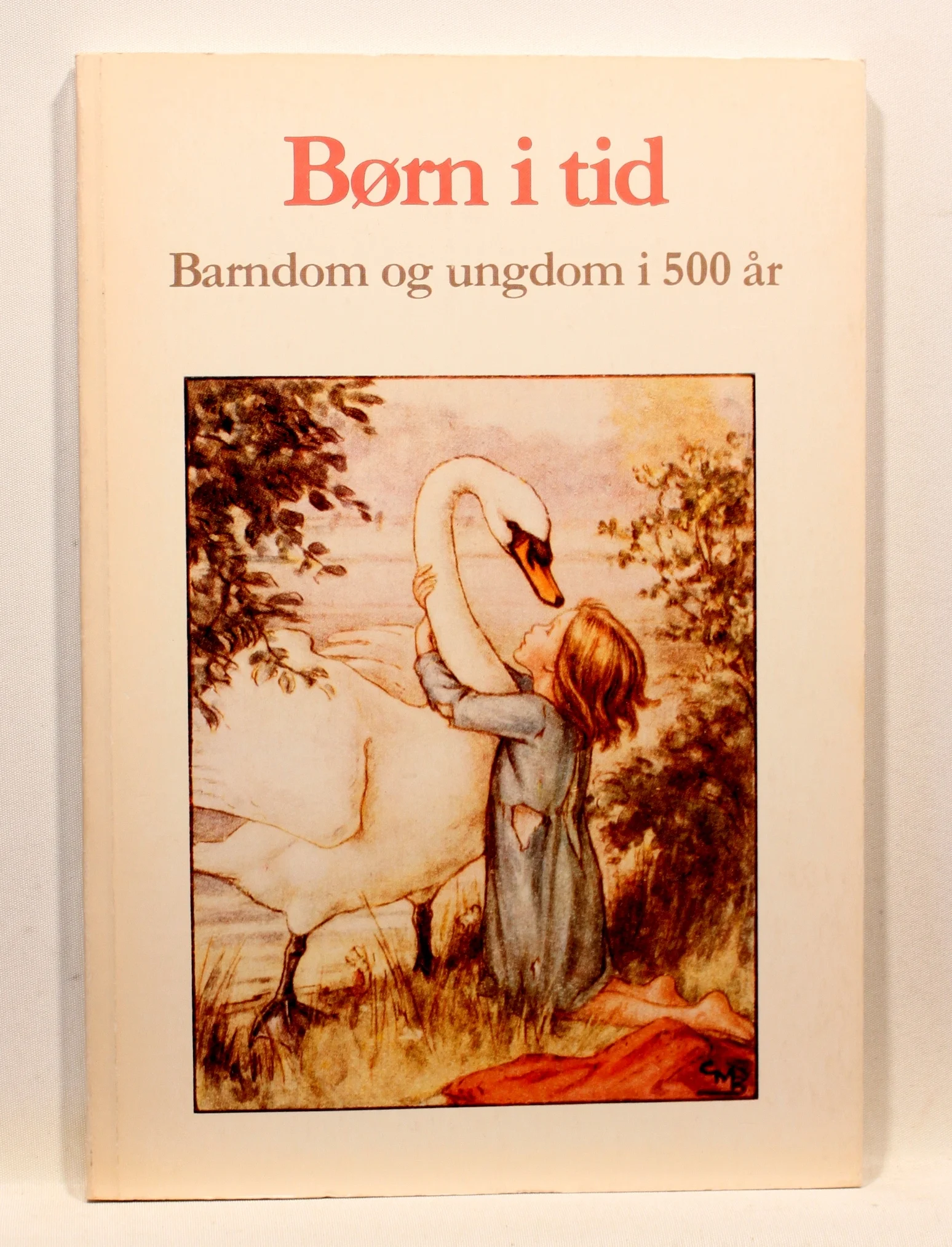 Børn i tid. Barndom og ungdom i 500 år