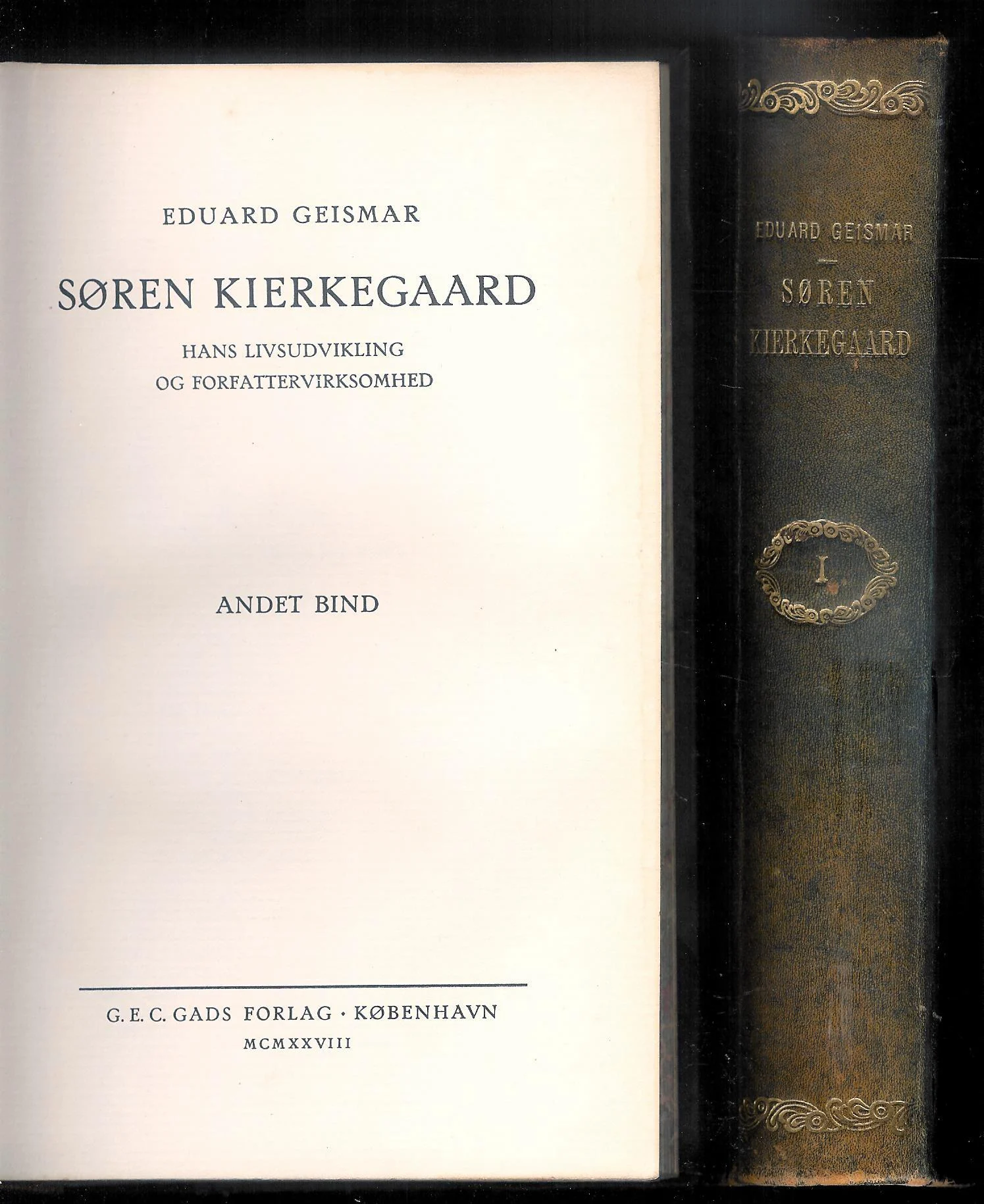 Søren Kierkegaard. Hans Livsudvikling og Forfattervirksomhed. 2 Bind